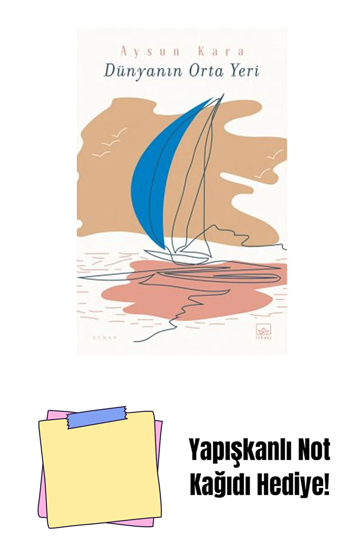 Dünyanın Orta Yeri + Yapışkanlı Not Kağıdı