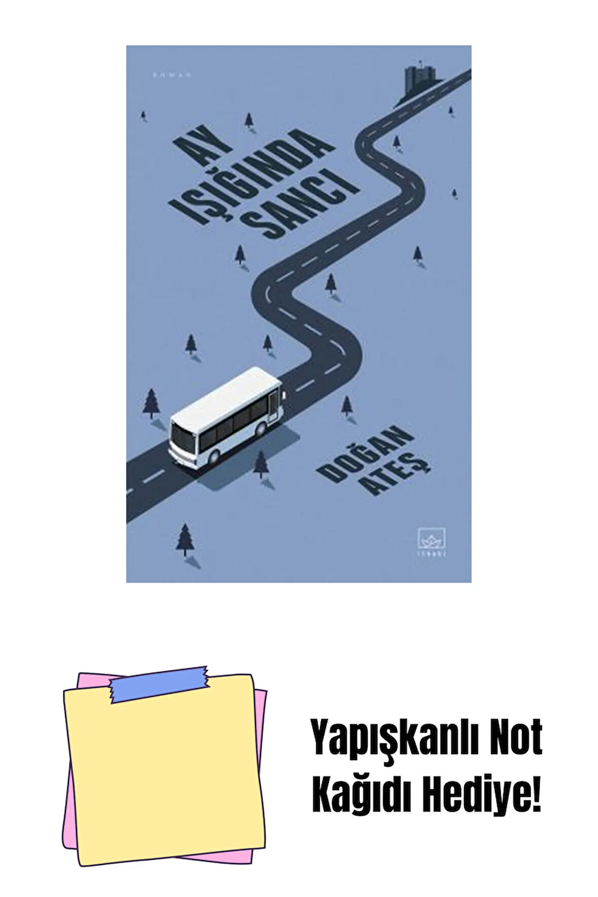 Ay Işığında Sancı + Yapışkanlı Not Kağıdı