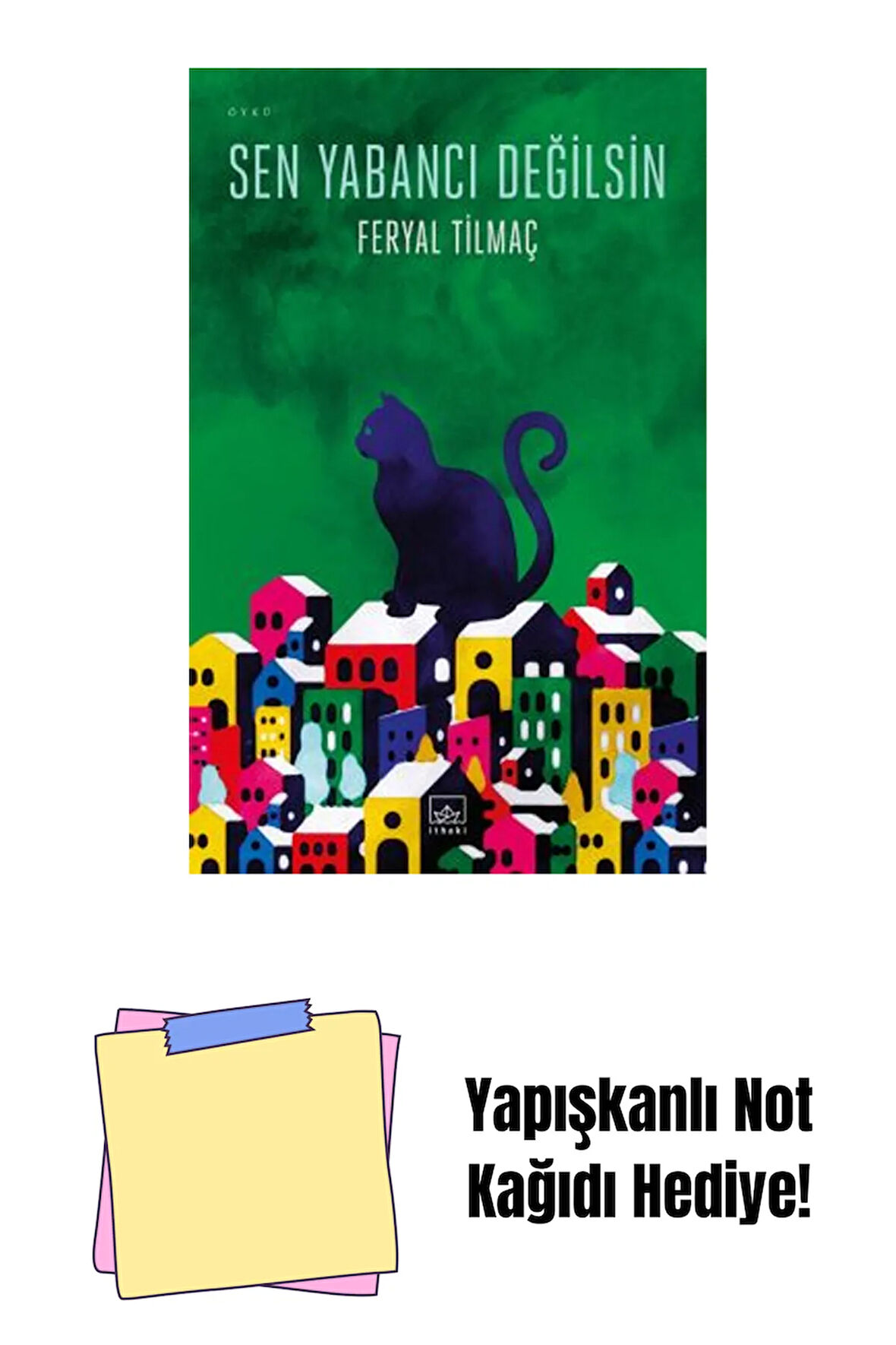 Sen Yabancı Değilsin + Yapışkanlı Not Kağıdı