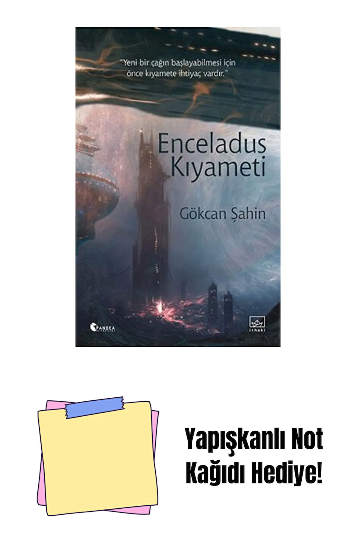 Enceladus Kıyameti + Yapışkanlı Not Kağıdı
