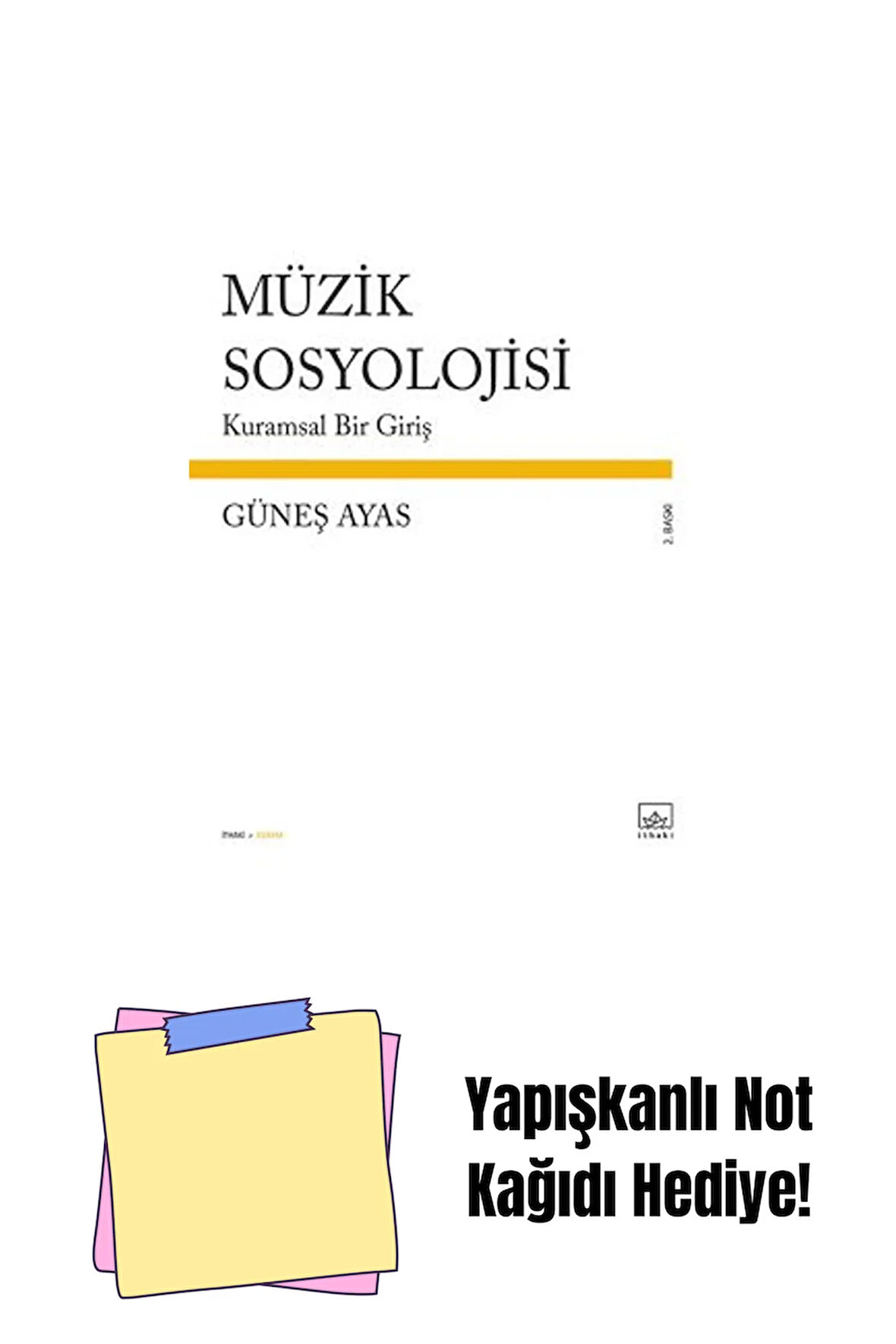 Müzik Sosyolojisi: Kuramsal Bir Giriş + Yapışkanlı Not Kağıdı