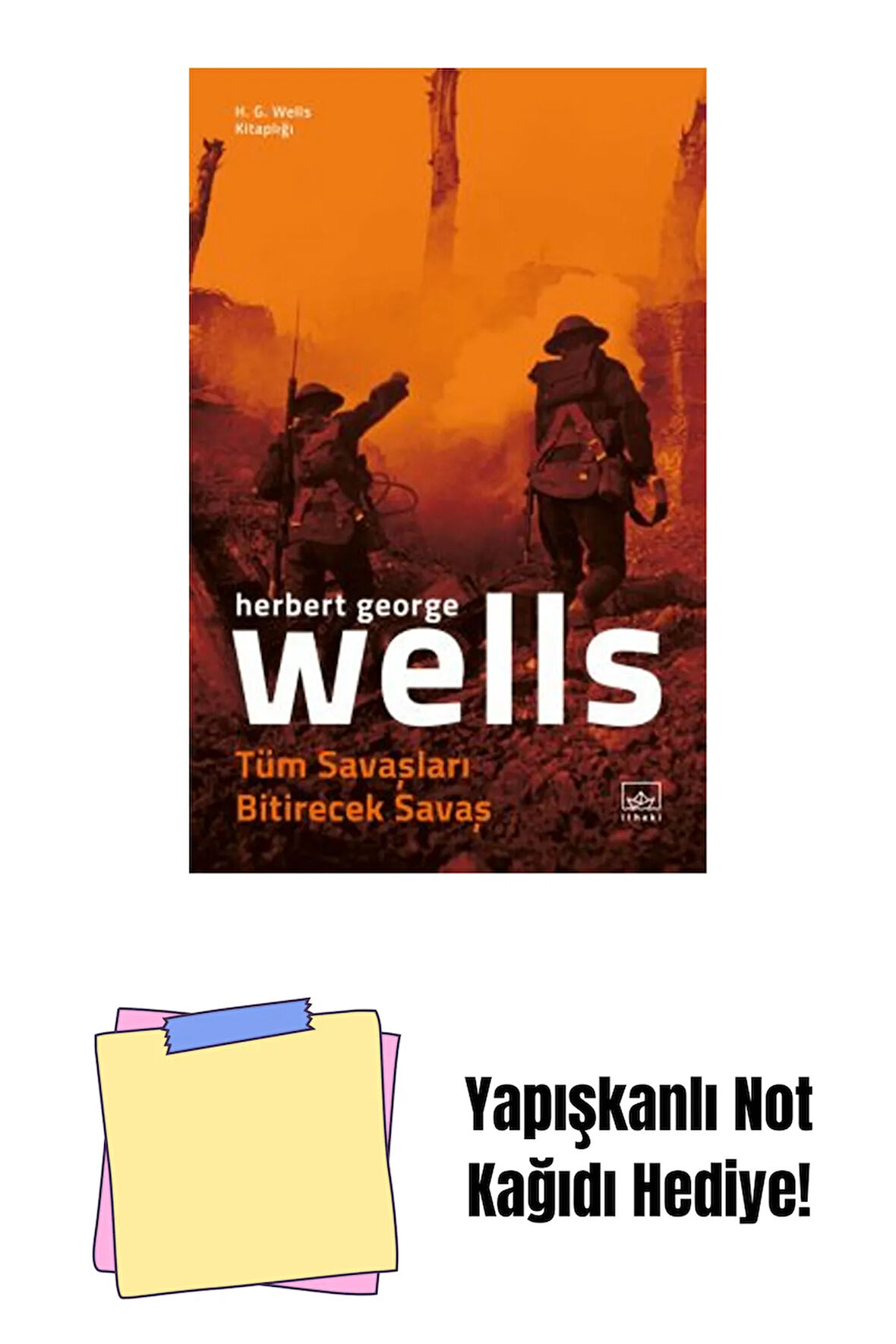 Tüm Savaşları Bitirecek Savaş + Yapışkanlı Not Kağıdı