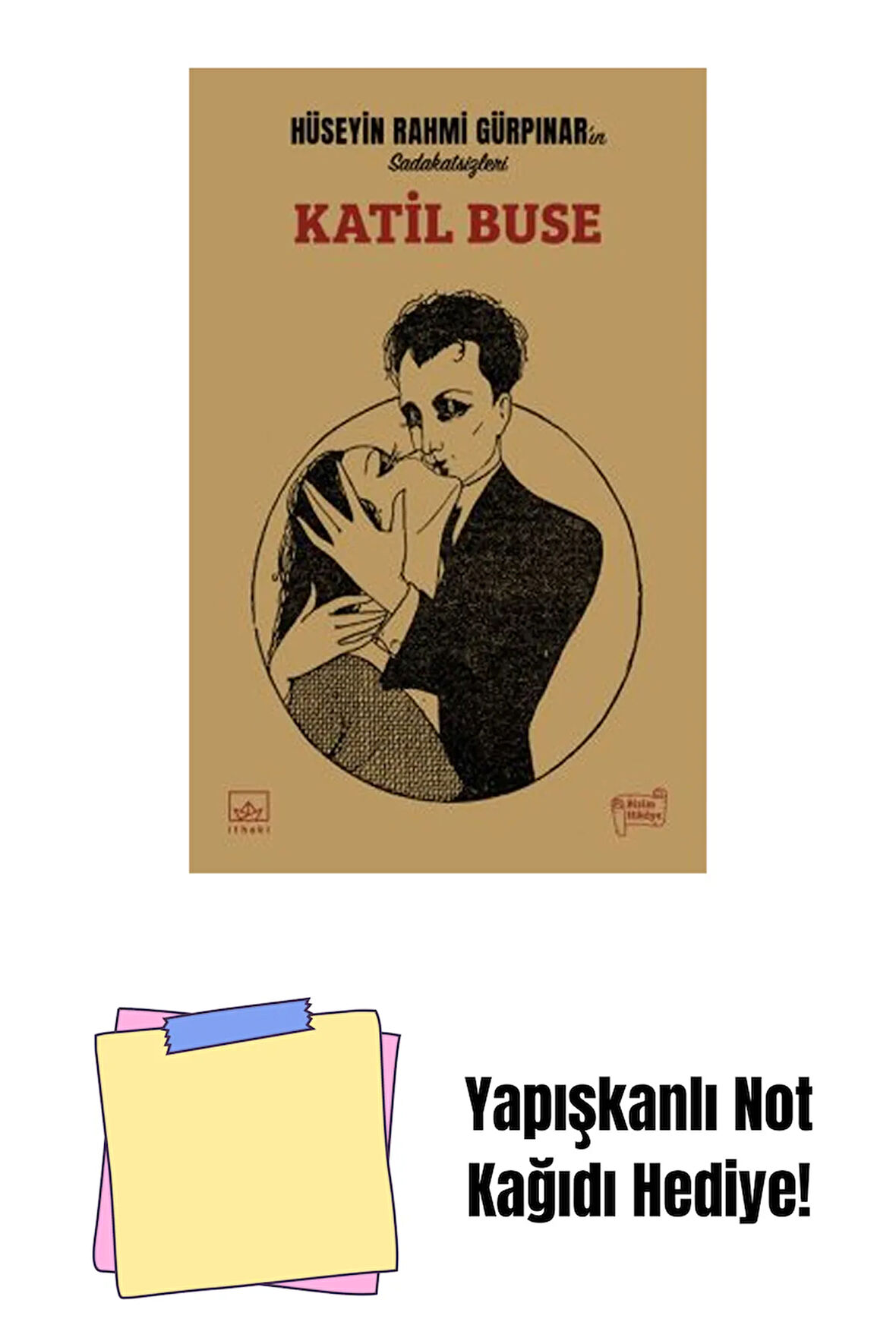 Katil Buse + Yapışkanlı Not Kağıdı