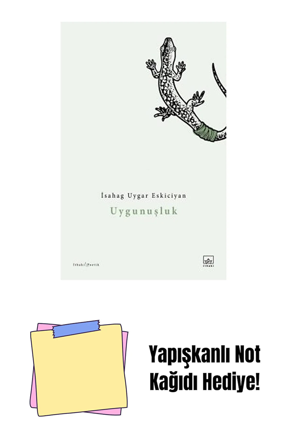Uygunuşluk + Yapışkanlı Not Kağıdı