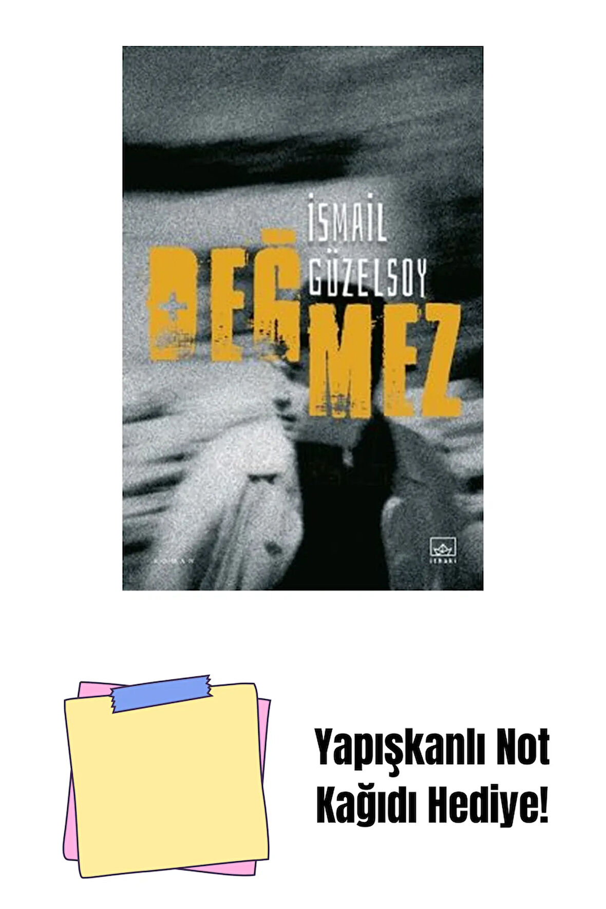 Değmez + Yapışkanlı Not Kağıdı