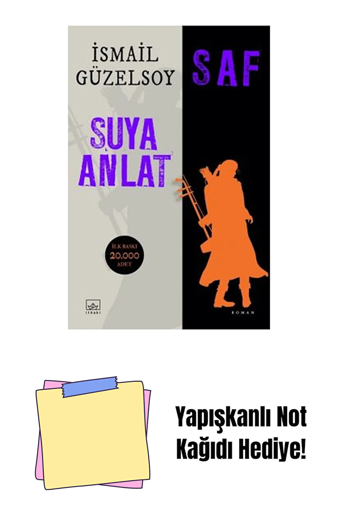 Saf – Suya Anlat + Yapışkanlı Not Kağıdı