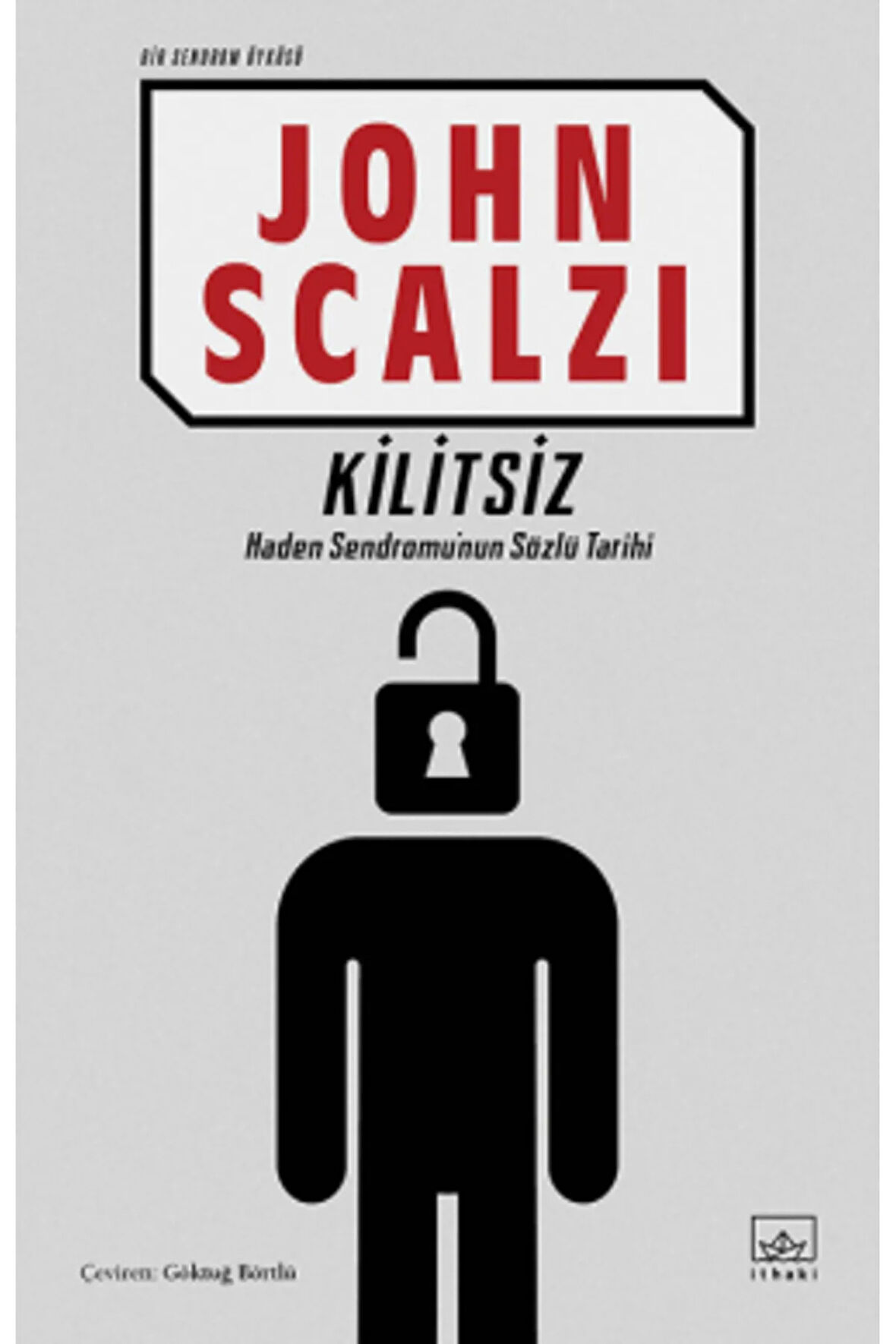 Kilitsiz (Bir Sendrom Öyküsü) + Yapışkanlı Not Kağıdı