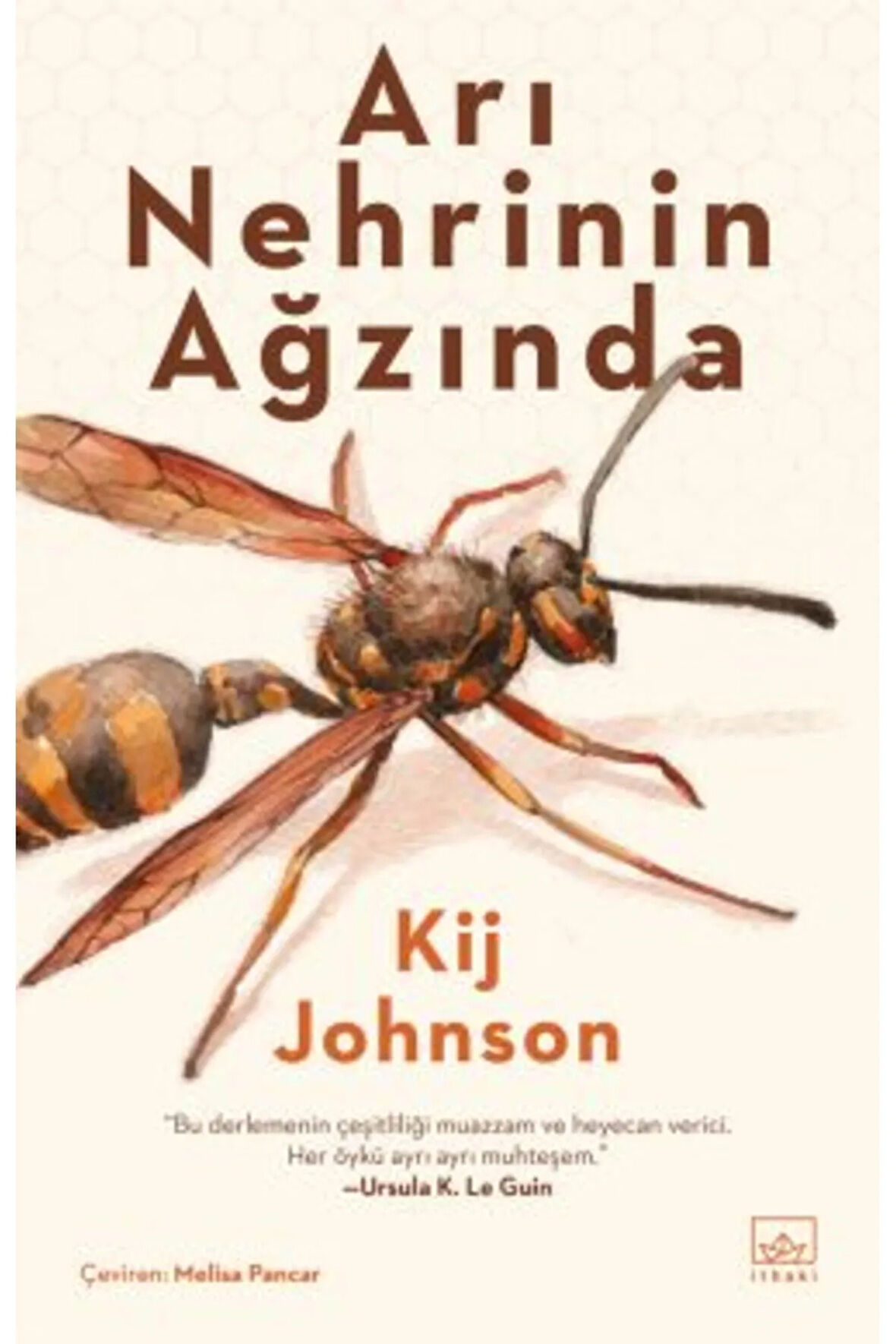 Arı Nehrinin Ağzında + Yapışkanlı Not Kağıdı