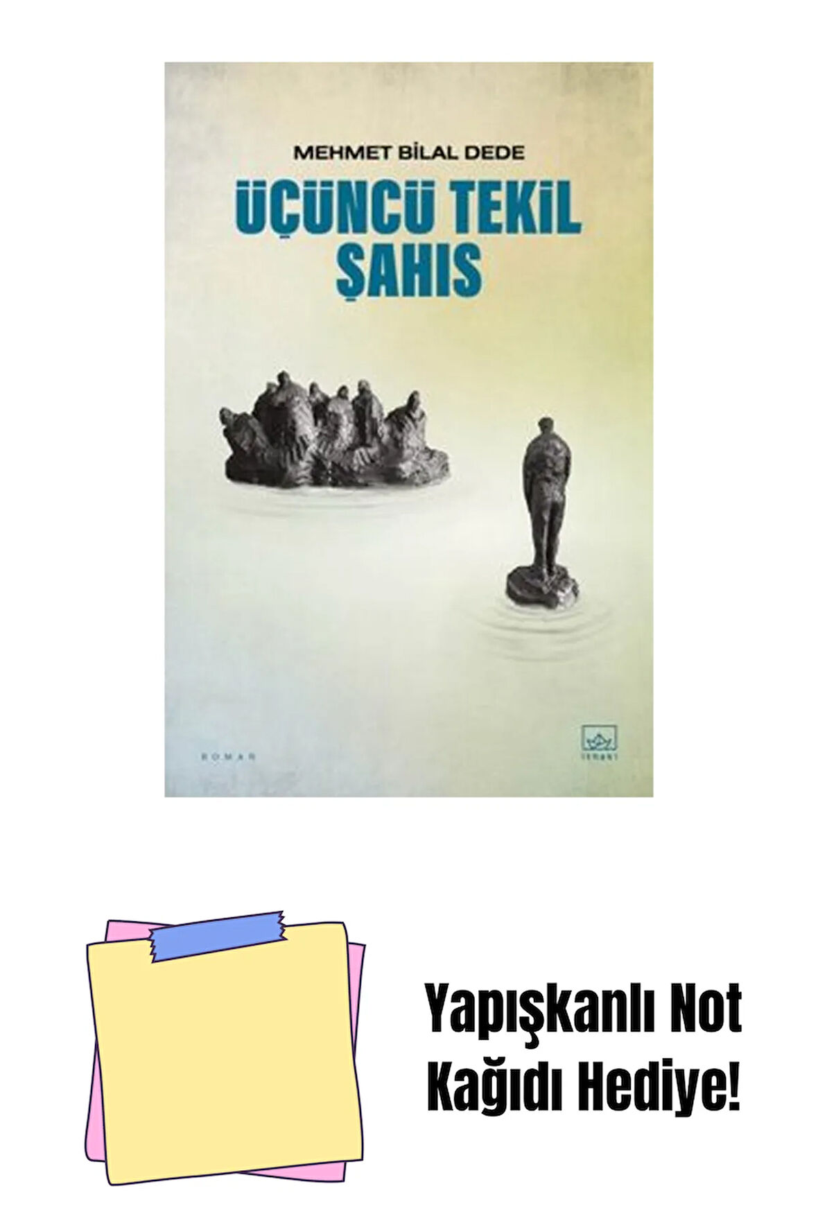 Üçüncü Tekil Şahıs + Yapışkanlı Not Kağıdı