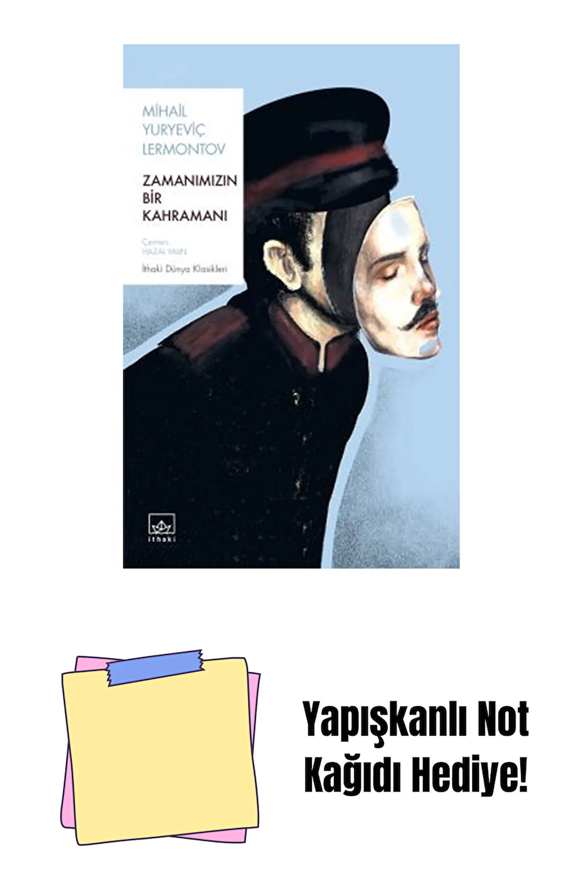 Zamanımızın Bir Kahramanı + Yapışkanlı Not Kağıdı