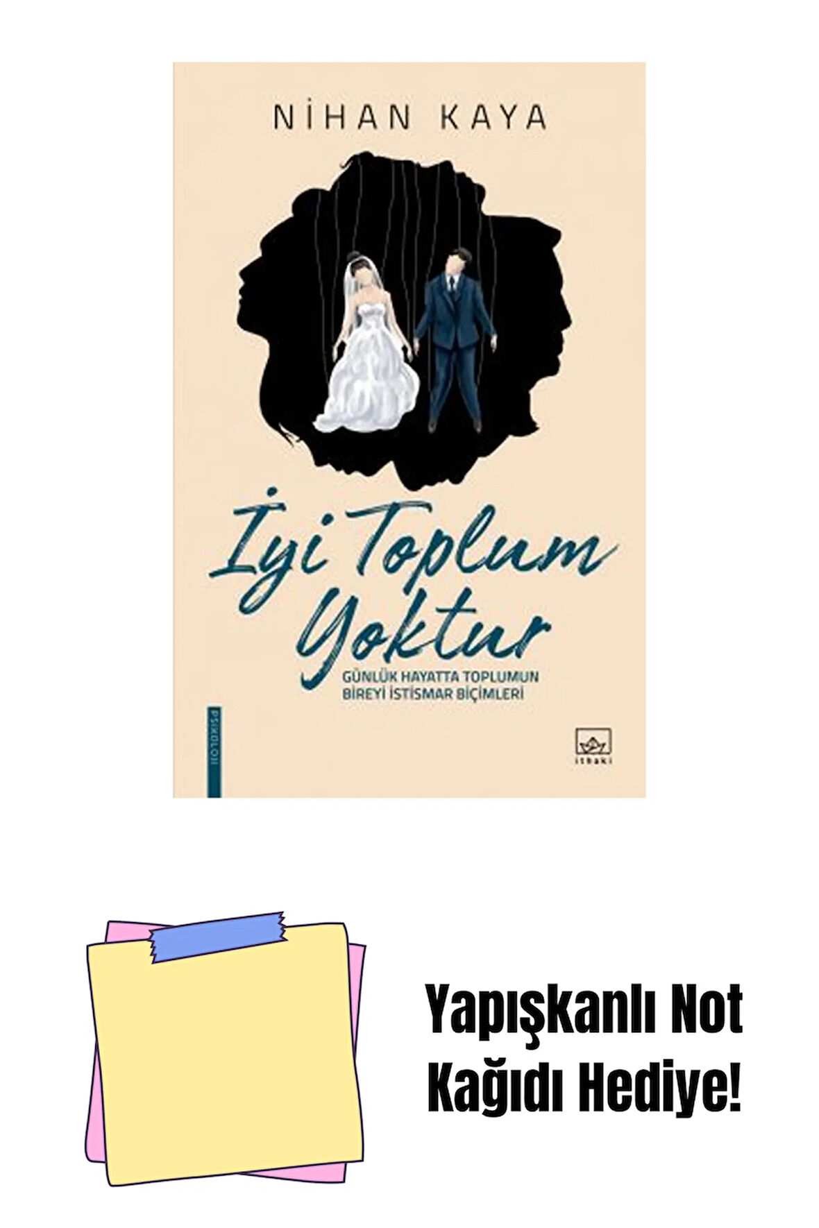 İyi Toplum Yoktur + Yapışkanlı Not Kağıdı
