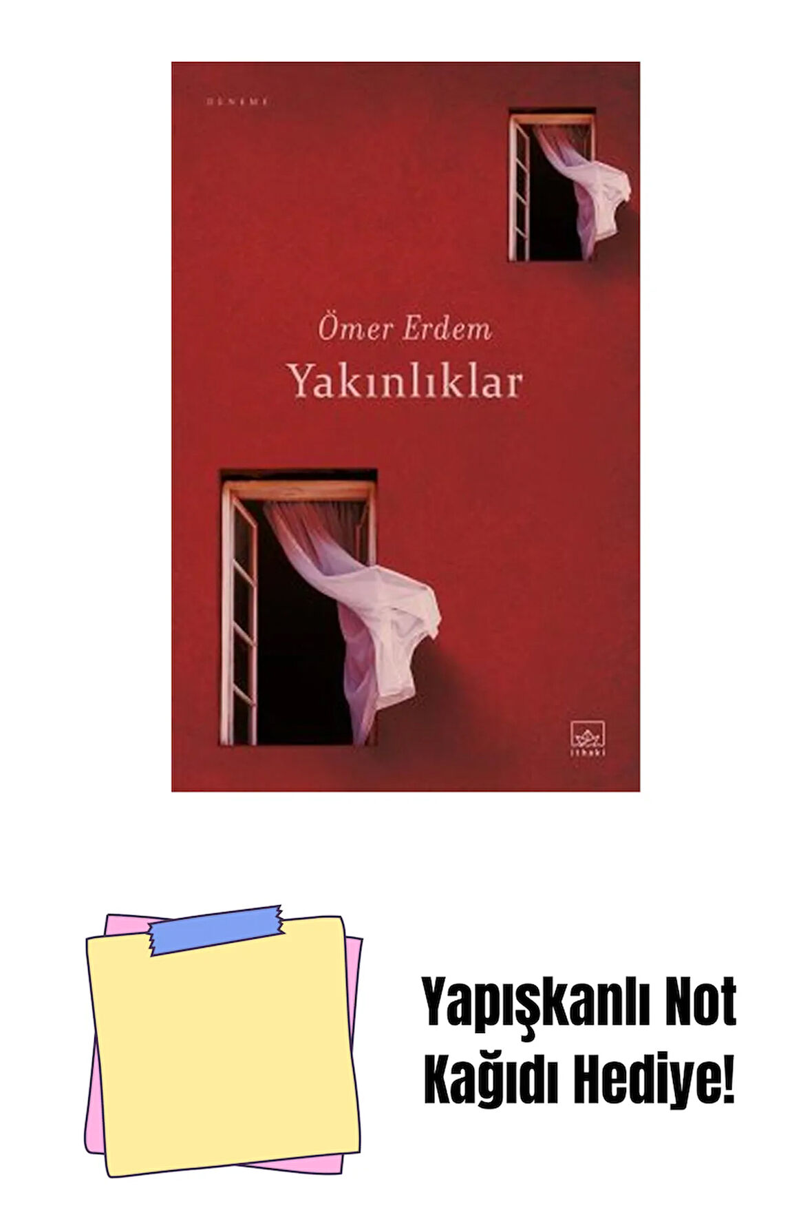 Yakınlıklar + Yapışkanlı Not Kağıdı