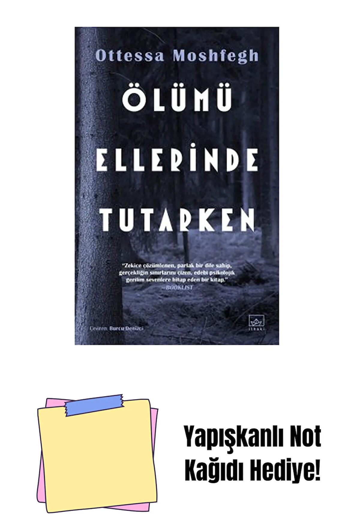 Ölümü Ellerinde Tutarken + Yapışkanlı Not Kağıdı