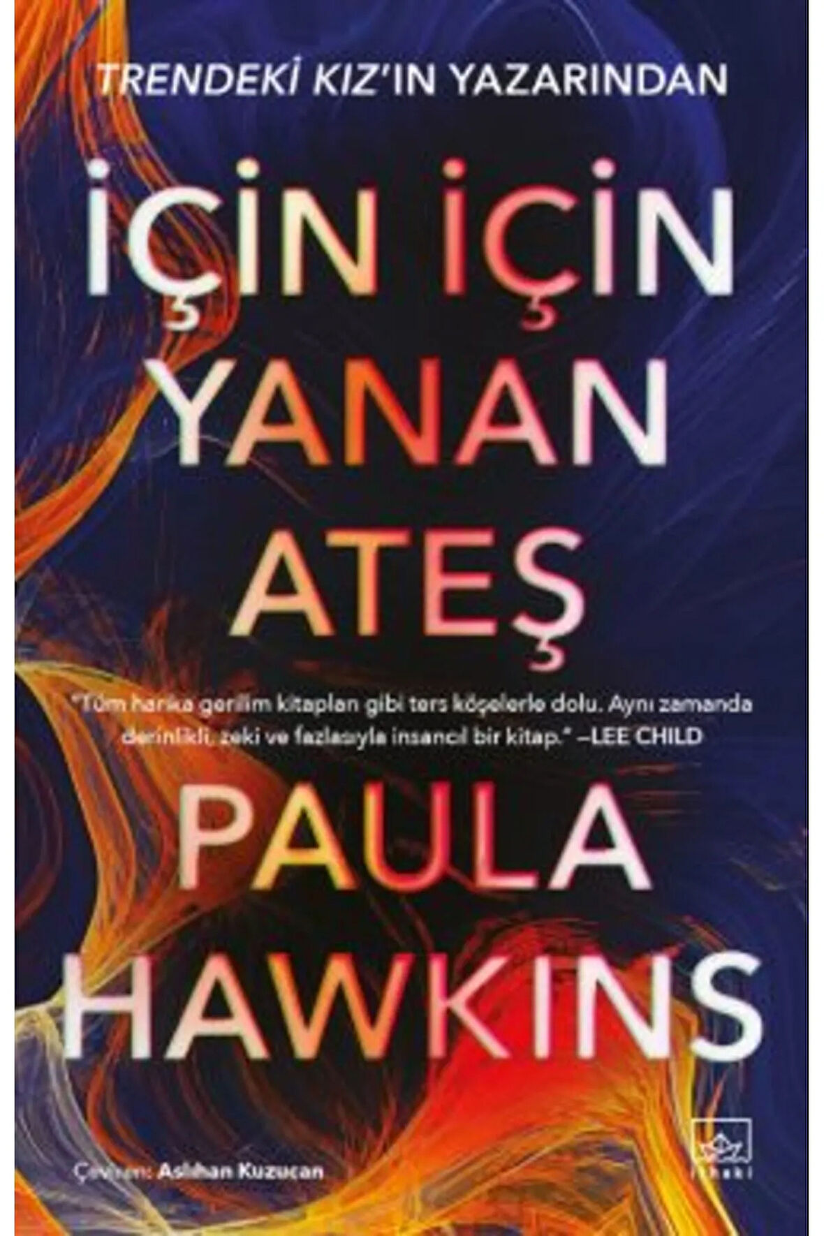 İçin İçin Yanan Ateş + Yapışkanlı Not Kağıdı