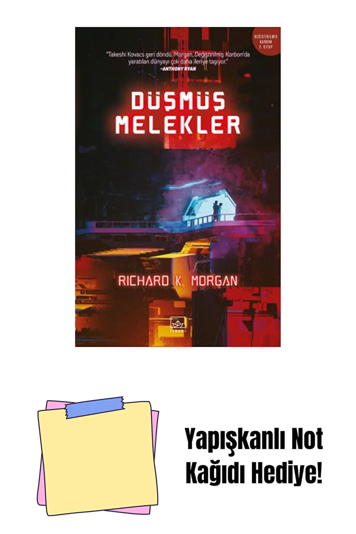 Düşmüş Melekler – Değiştirilmiş Karbon 2. Kitap + Yapışkanlı Not Kağıdı