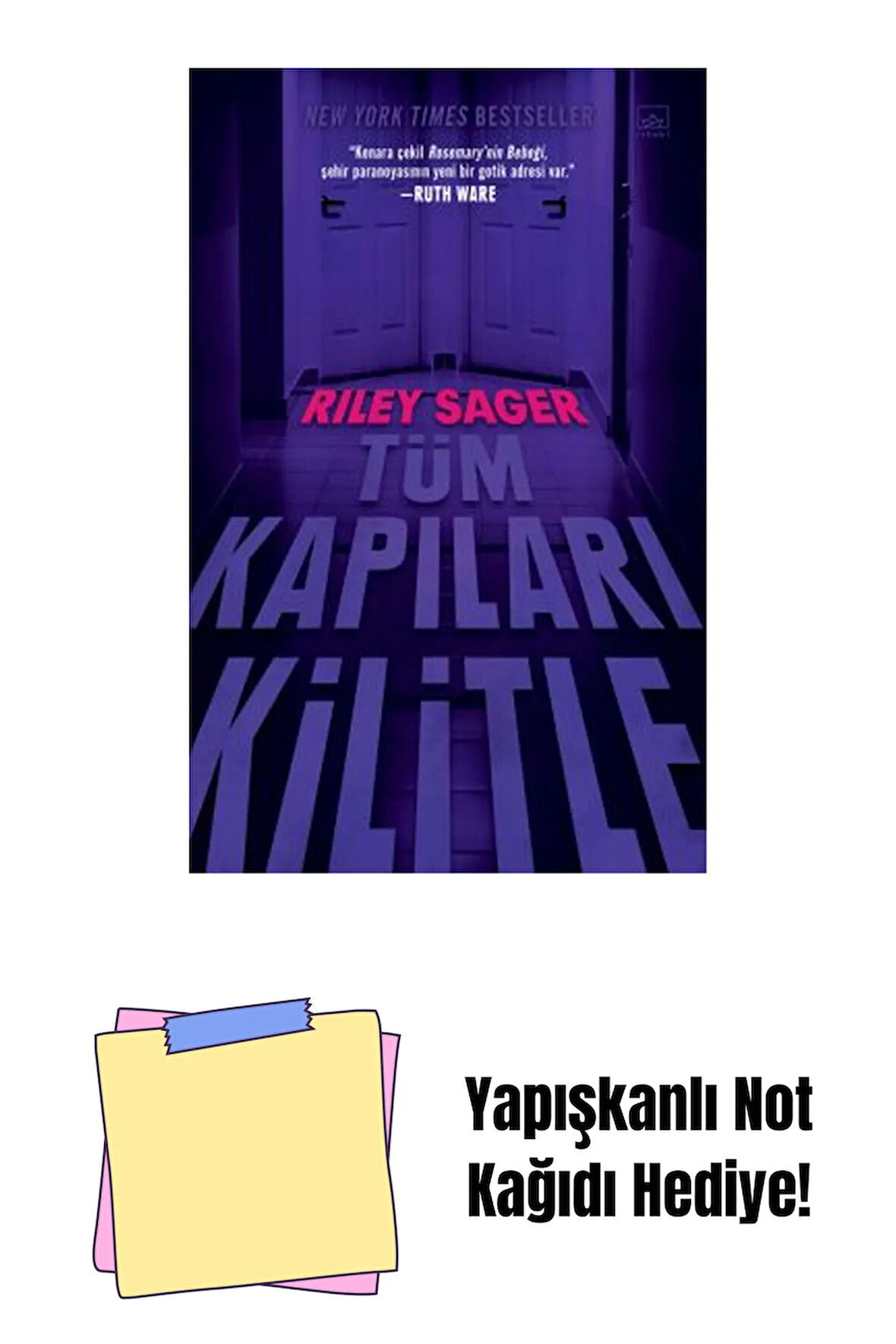 Tüm Kapıları Kilitle + Yapışkanlı Not Kağıdı