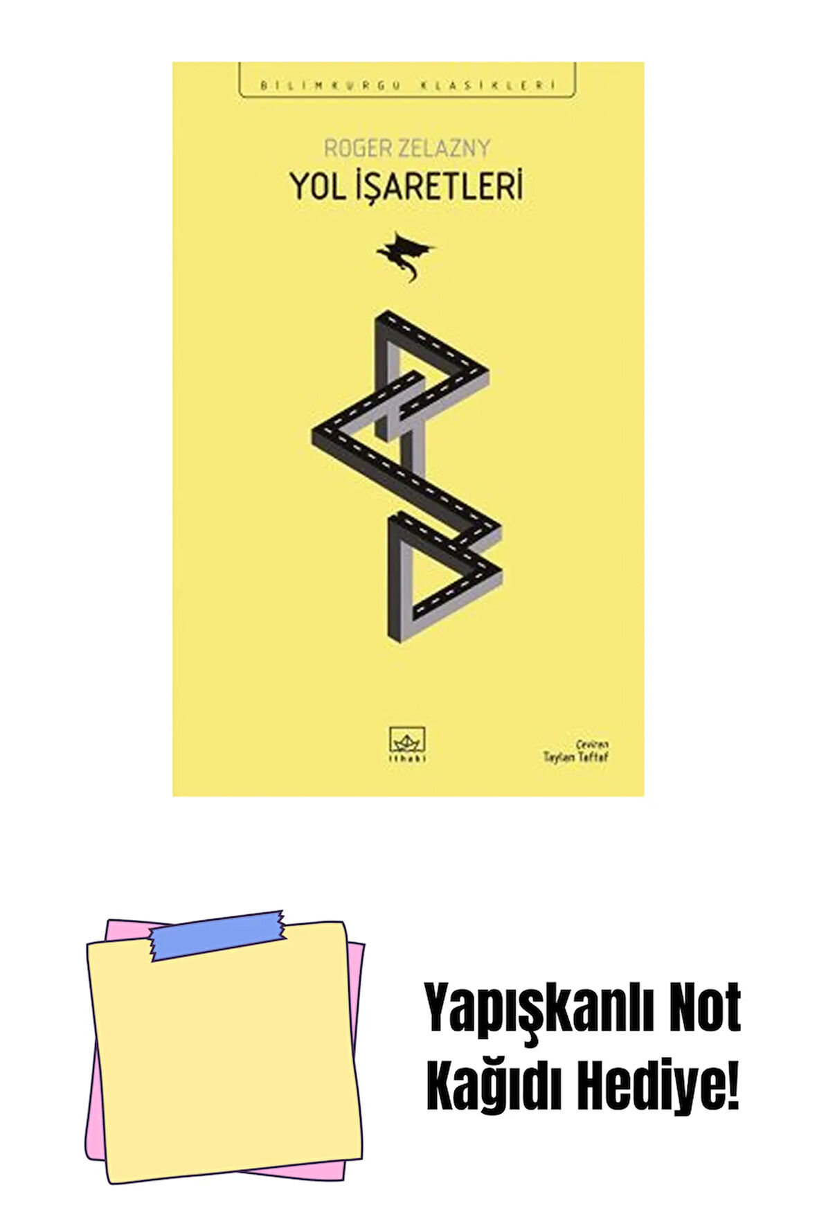 Yol İşaretleri + Yapışkanlı Not Kağıdı