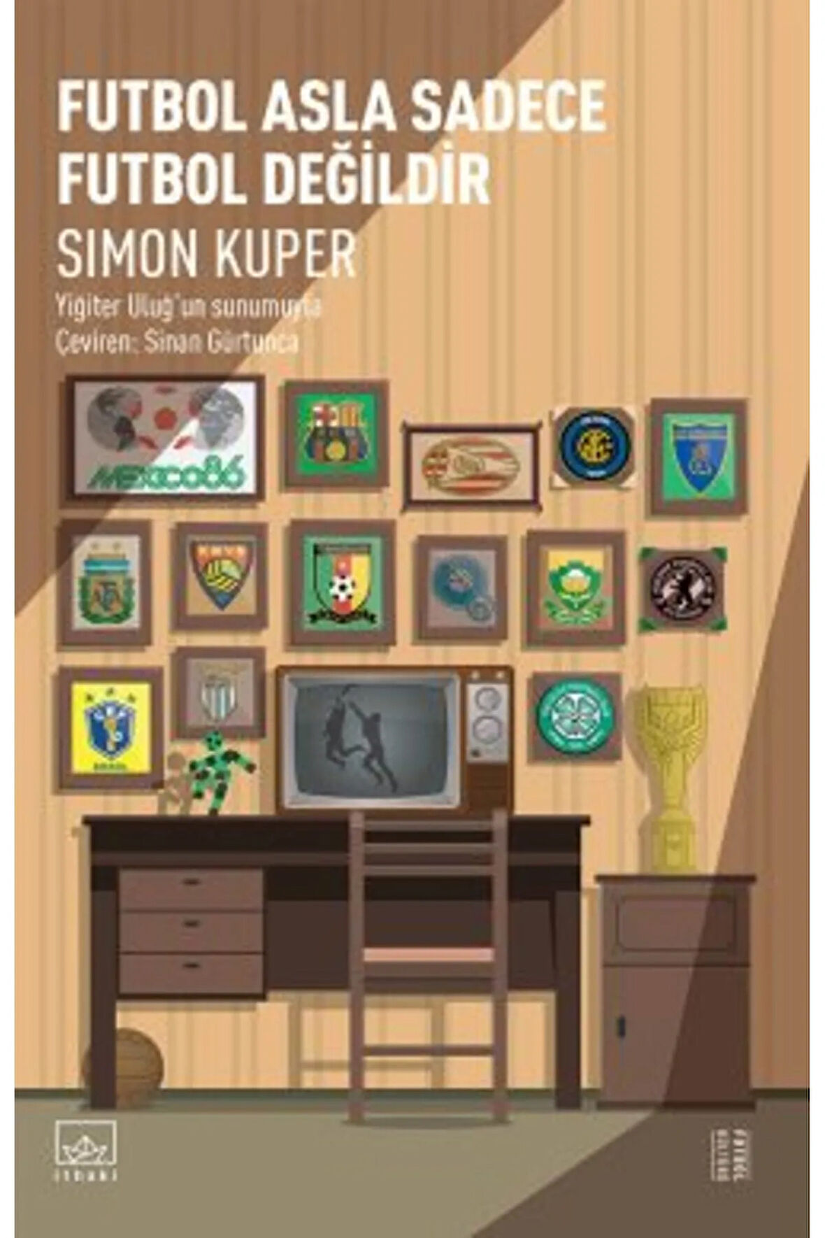 Futbol Asla Sadece Futbol Değildir + Yapışkanlı Not Kağıdı