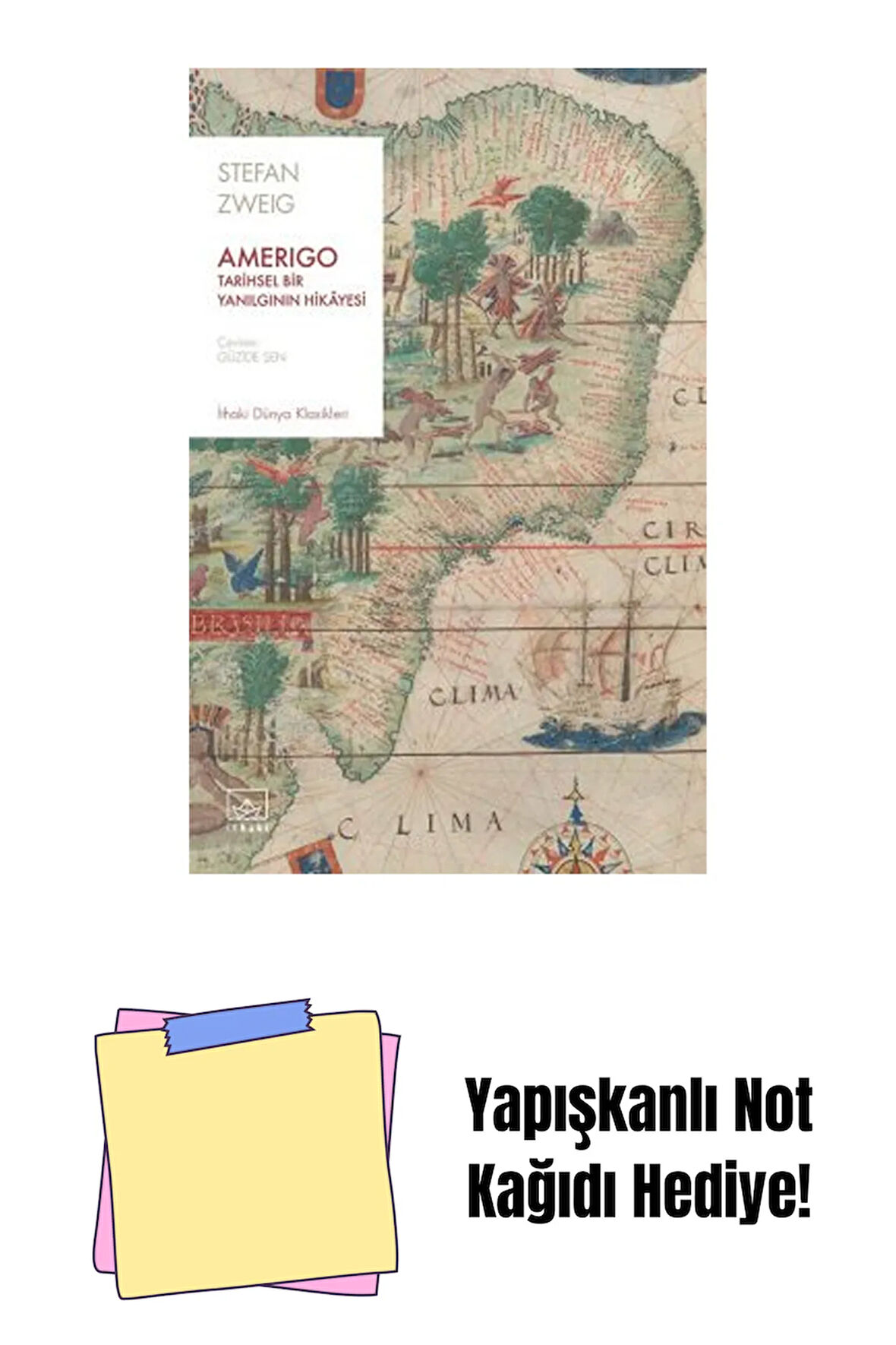 Amerigo: Tarihsel Bir Yanılgının Hikâyesi + Yapışkanlı Not Kağıdı