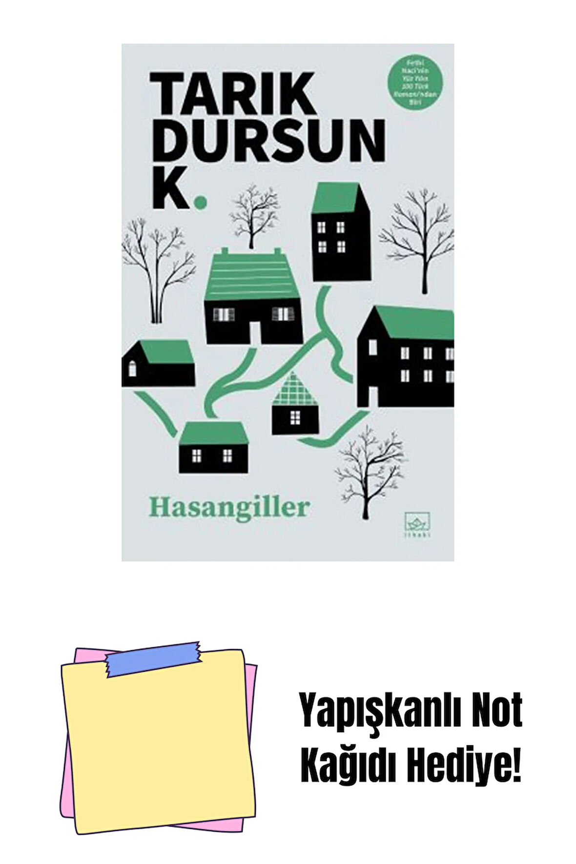 Hasangiller + Yapışkanlı Not Kağıdı