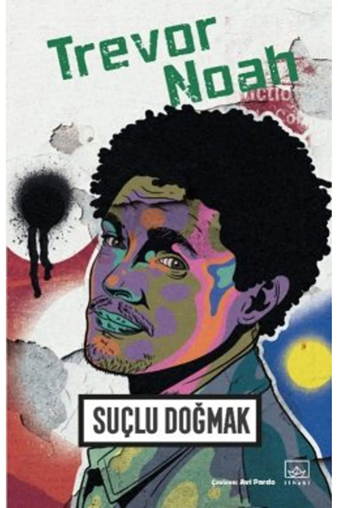 Suçlu Doğmak + Yapışkanlı Not Kağıdı