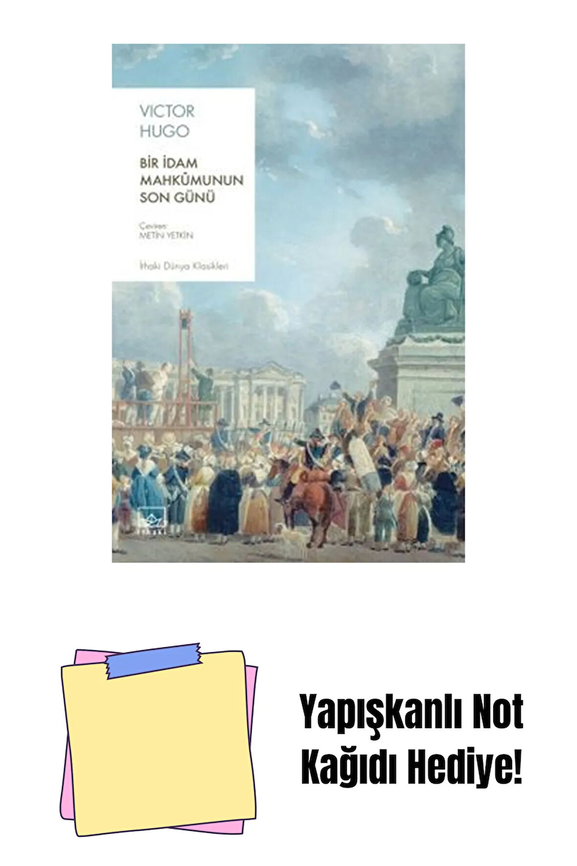Bir İdam Mahkûmunun Son Günü + Yapışkanlı Not Kağıdı