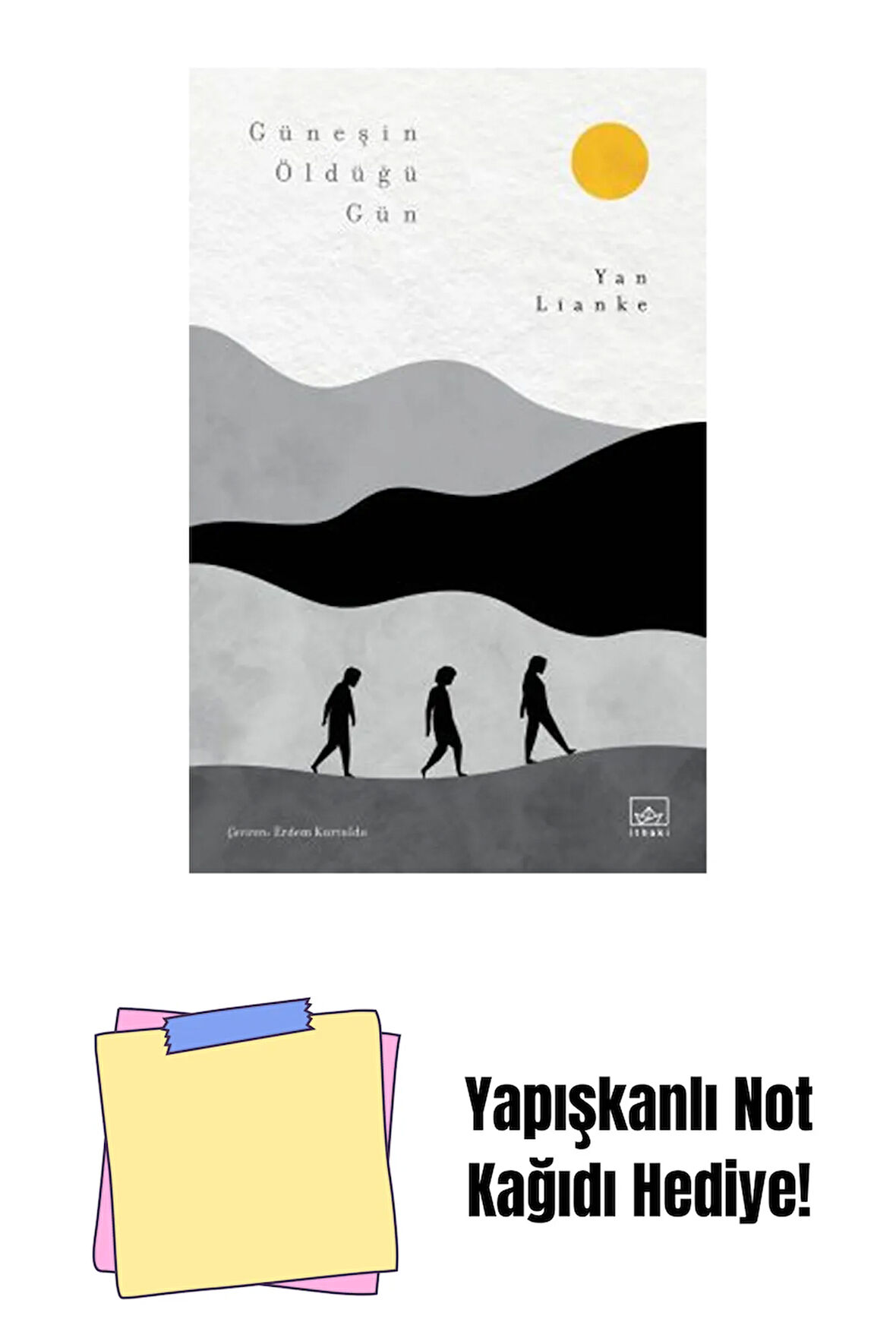 Güneşin Öldüğü Gün + Yapışkanlı Not Kağıdı
