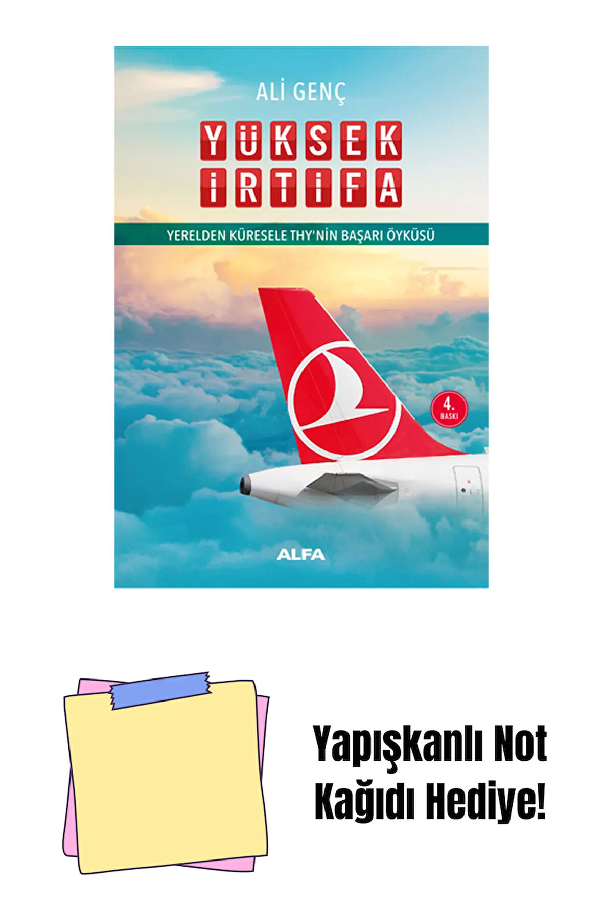 Yüksek İrtifa + Yapışkanlı Not Kağıdı