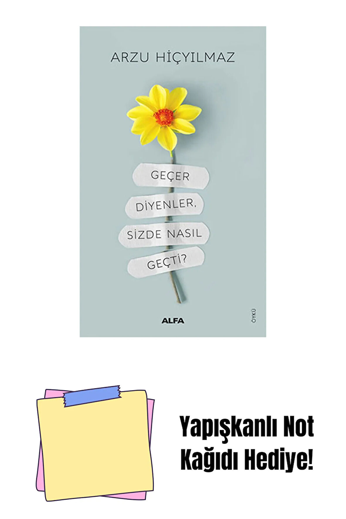 Geçer Diyenler, Sizde Nasıl Geçti? + Yapışkanlı Not Kağıdı
