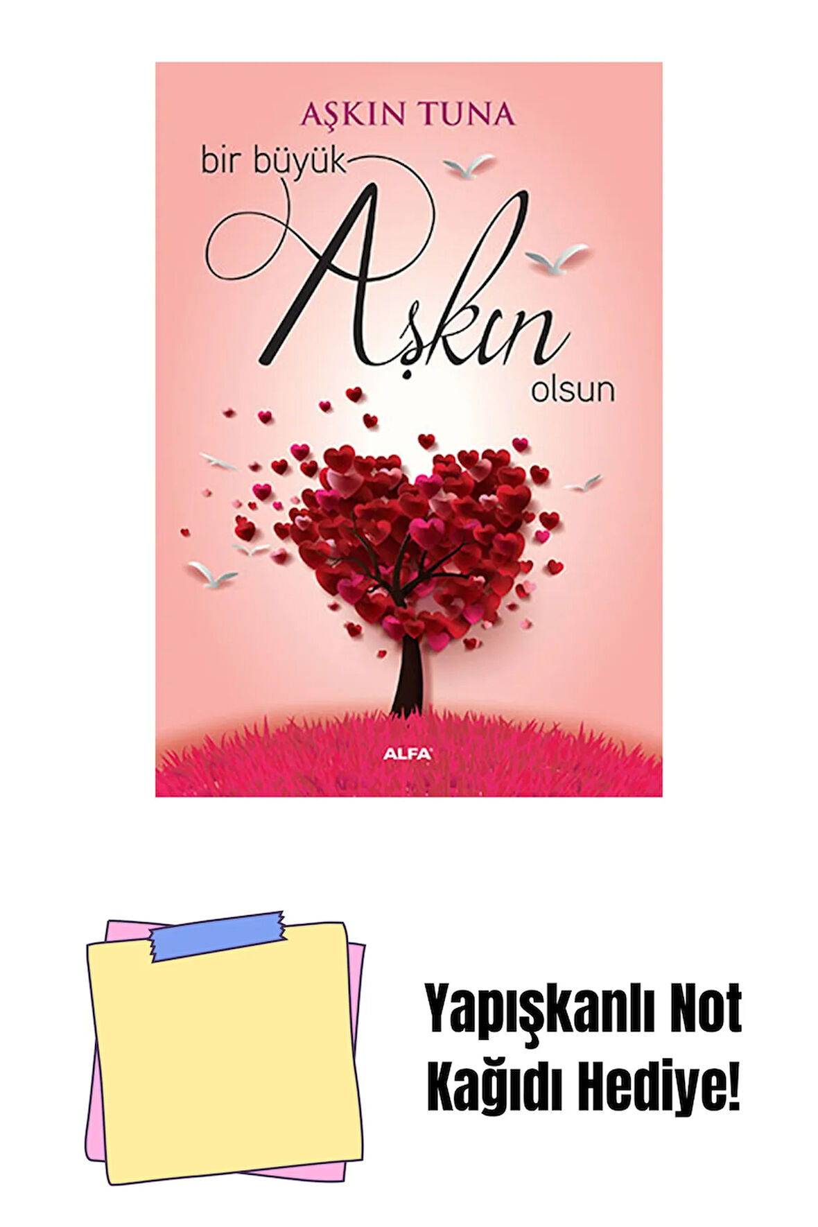 Bir Büyük Aşkın Olsun + Yapışkanlı Not Kağıdı