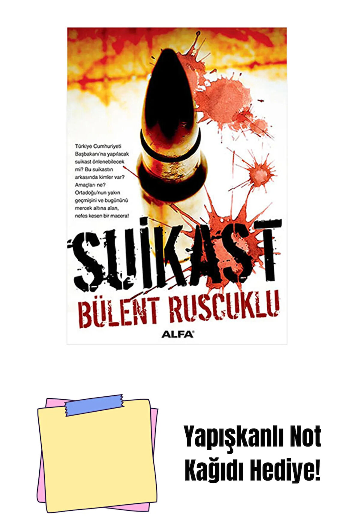 Suikast + Yapışkanlı Not Kağıdı