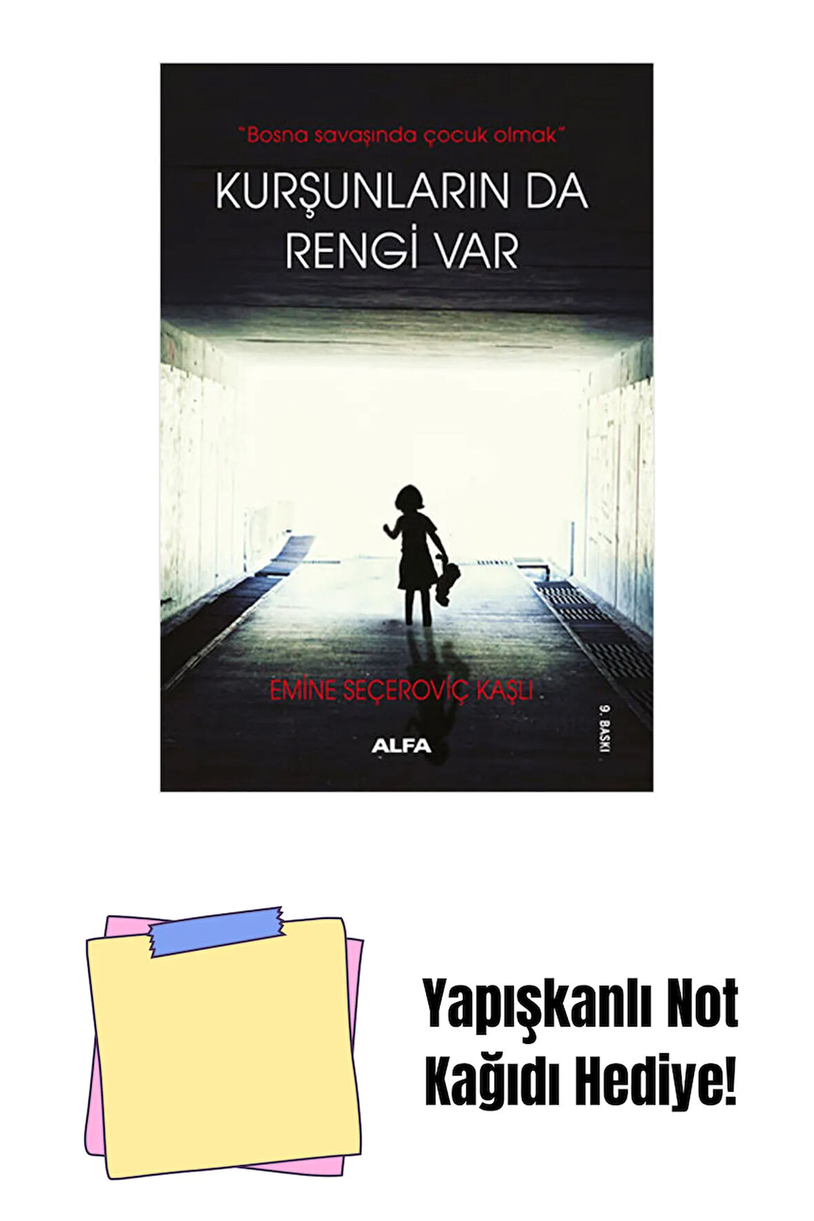 Kurşunların da Rengi Var + Yapışkanlı Not Kağıdı