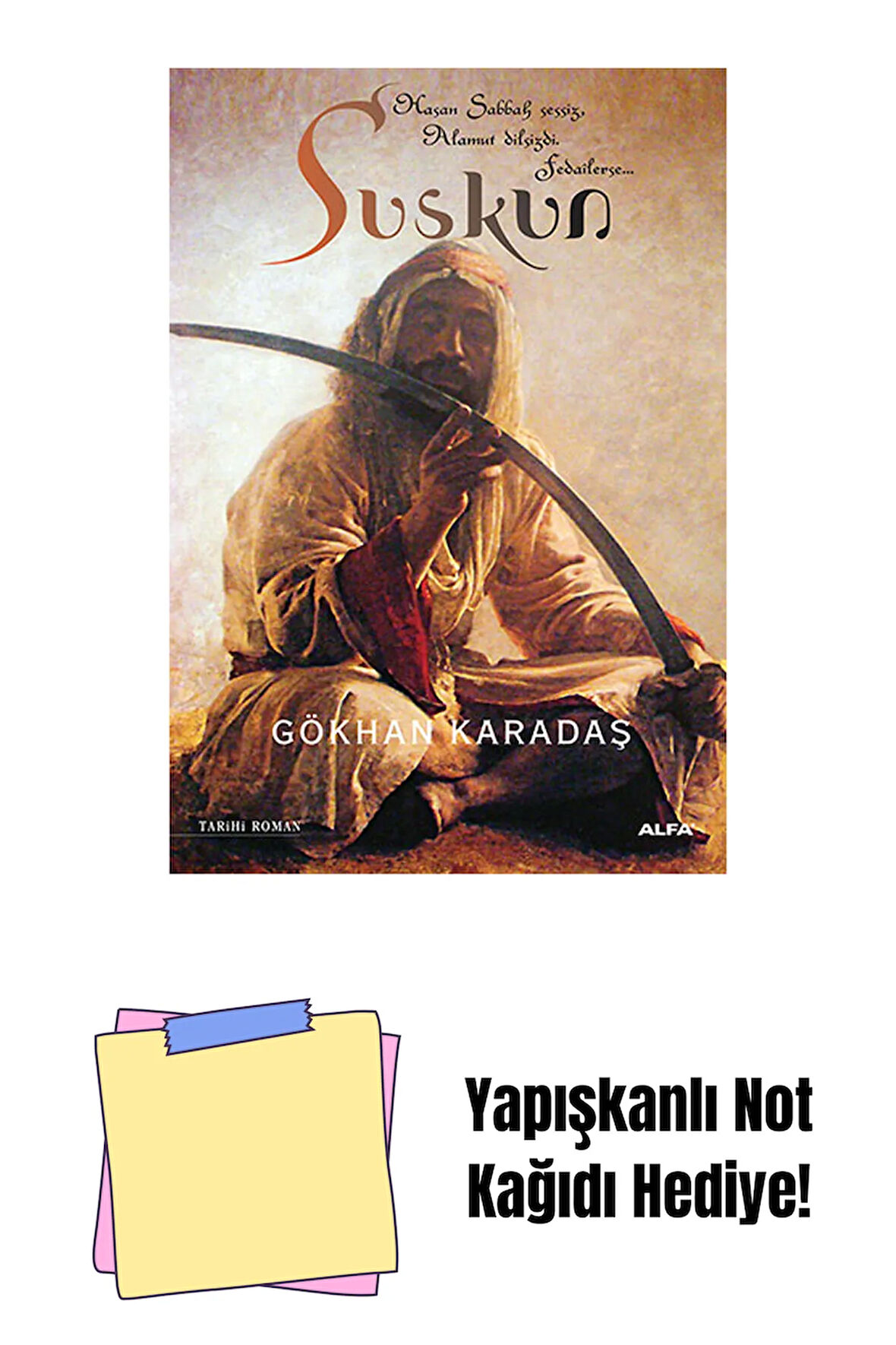 Suskun + Yapışkanlı Not Kağıdı