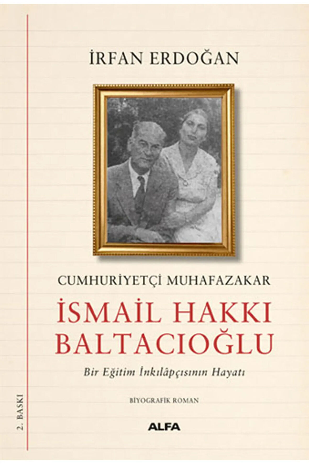 Cumhuriyetçi Muhafazakâr İsmail Hakkı Baltacıoğlu + Yapışkanlı Not Kağıdı