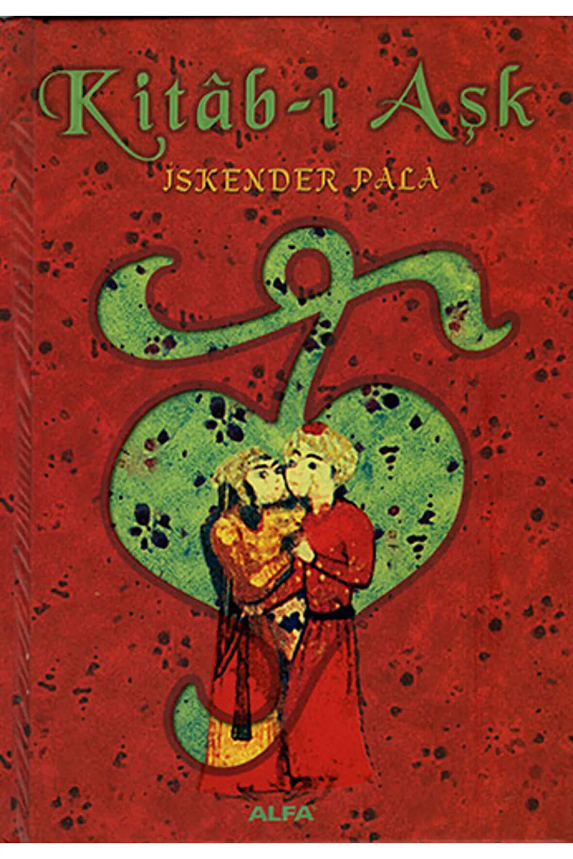 Kitab-ı Aşk (Ciltli) + Yapışkanlı Not Kağıdı