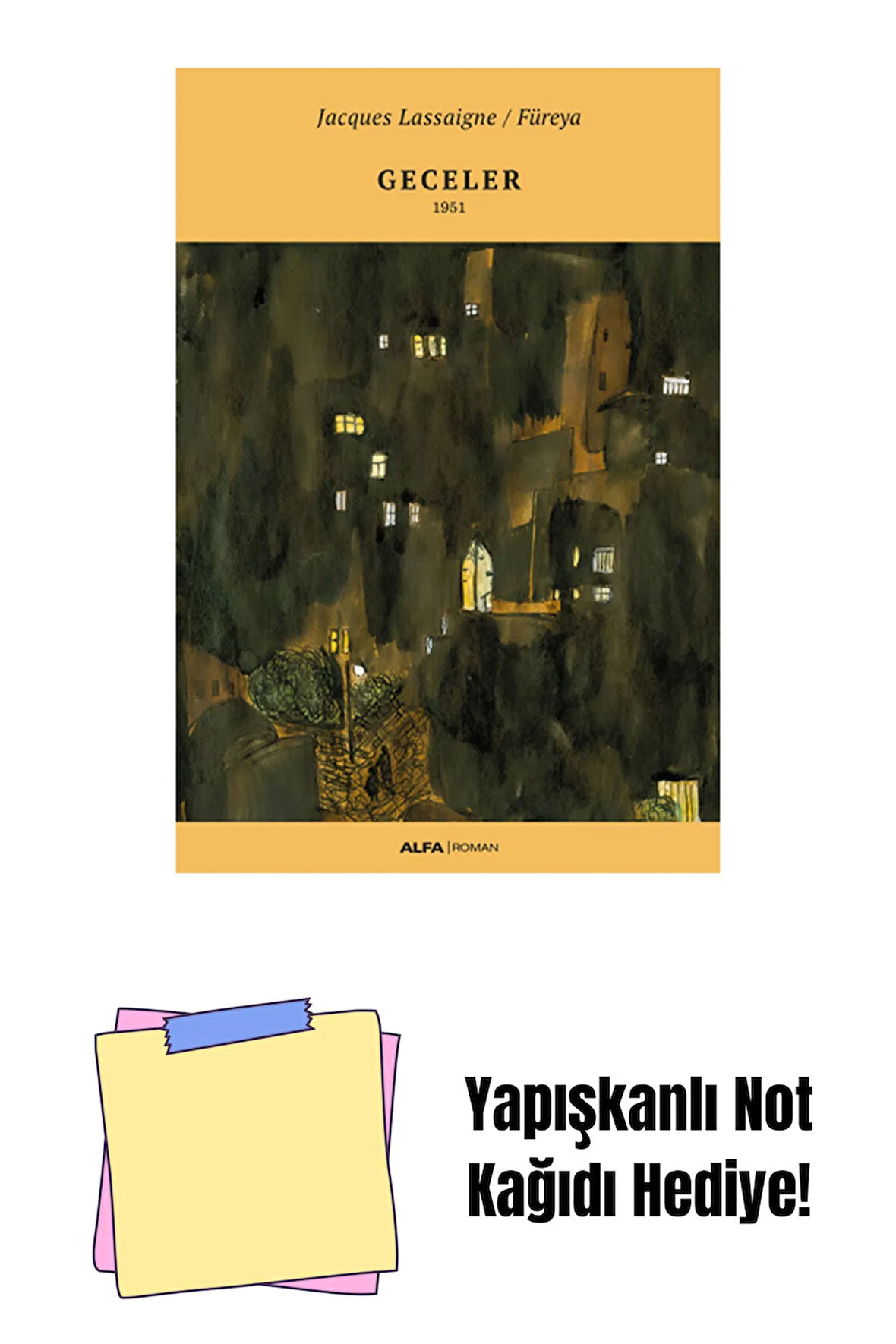 Geceler + Yapışkanlı Not Kağıdı