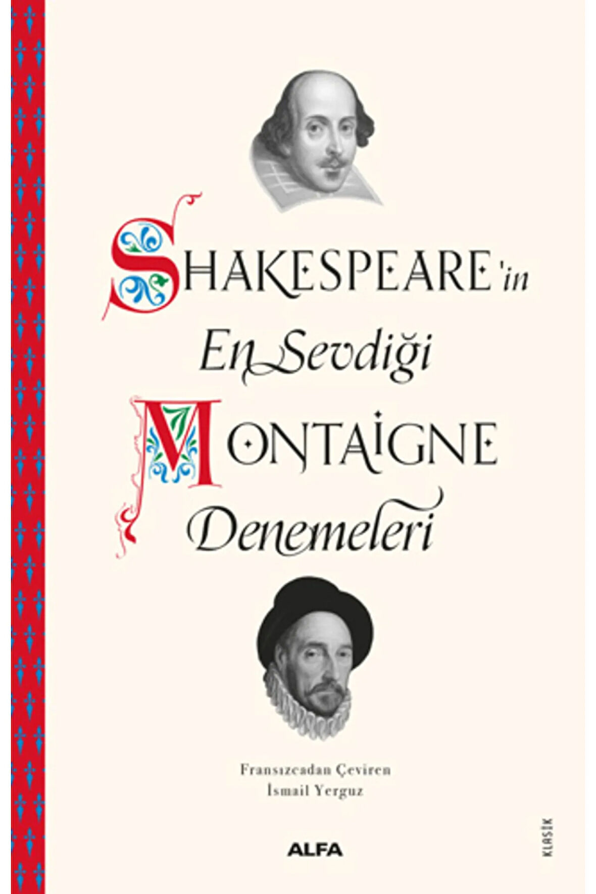 Shakespeare’in En Sevdiği Montaigne Denemeleri + Yapışkanlı Not Kağıdı