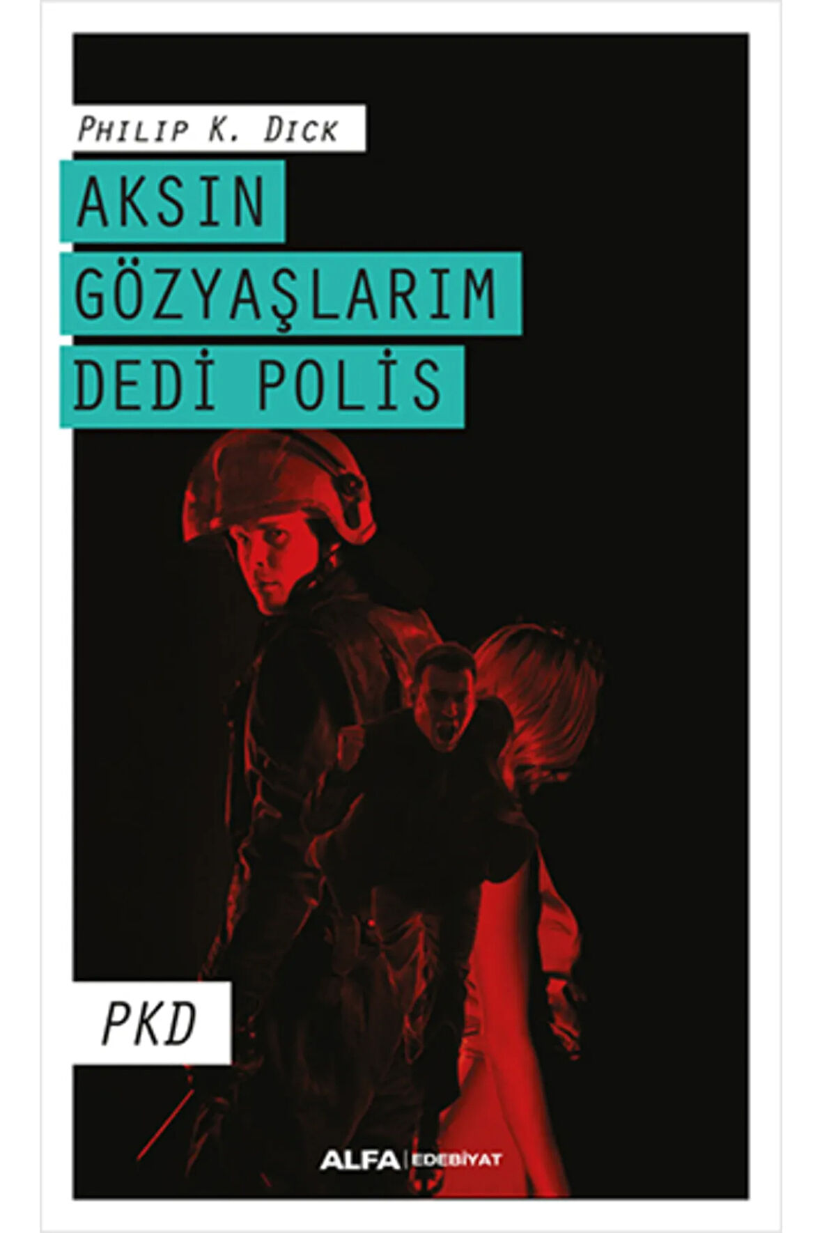Aksın Gözyaşlarım Dedi Polis + Yapışkanlı Not Kağıdı