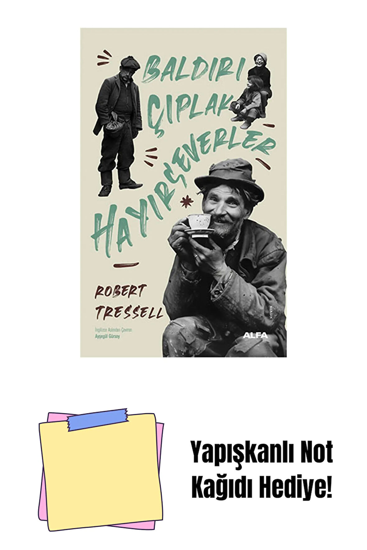 Baldırı Çıplak Hayırseverler + Yapışkanlı Not Kağıdı