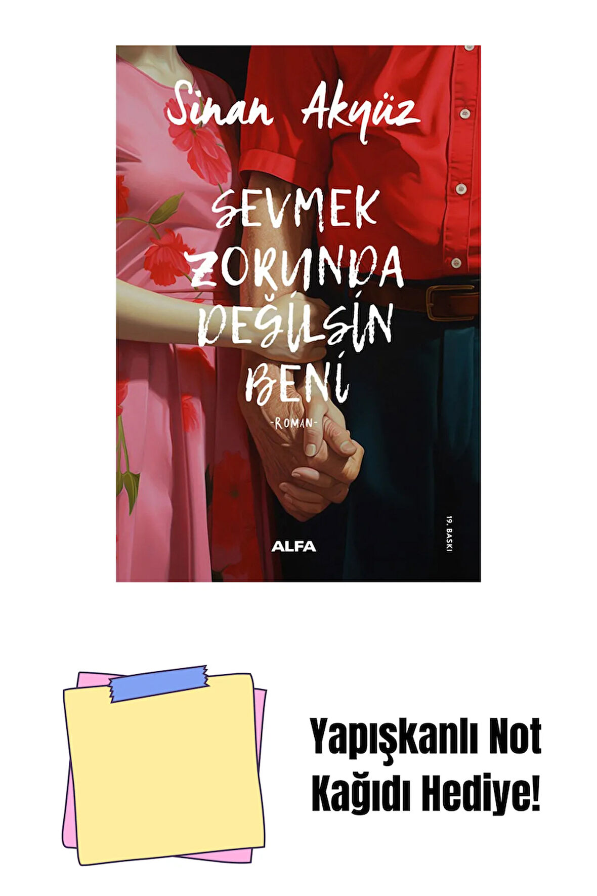 Sevmek Zorunda Değilsin Beni + Yapışkanlı Not Kağıdı