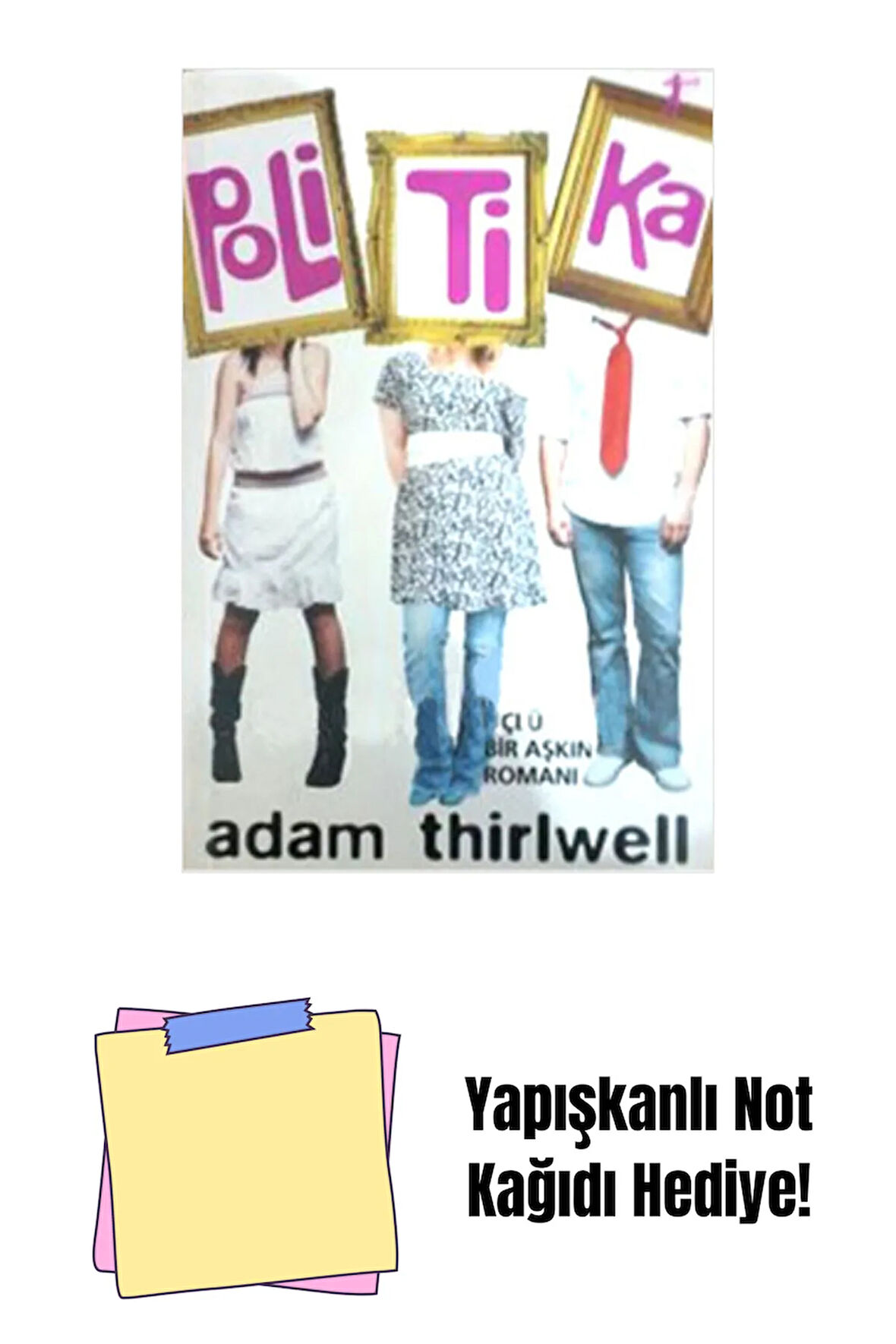 Politika + Yapışkanlı Not Kağıdı