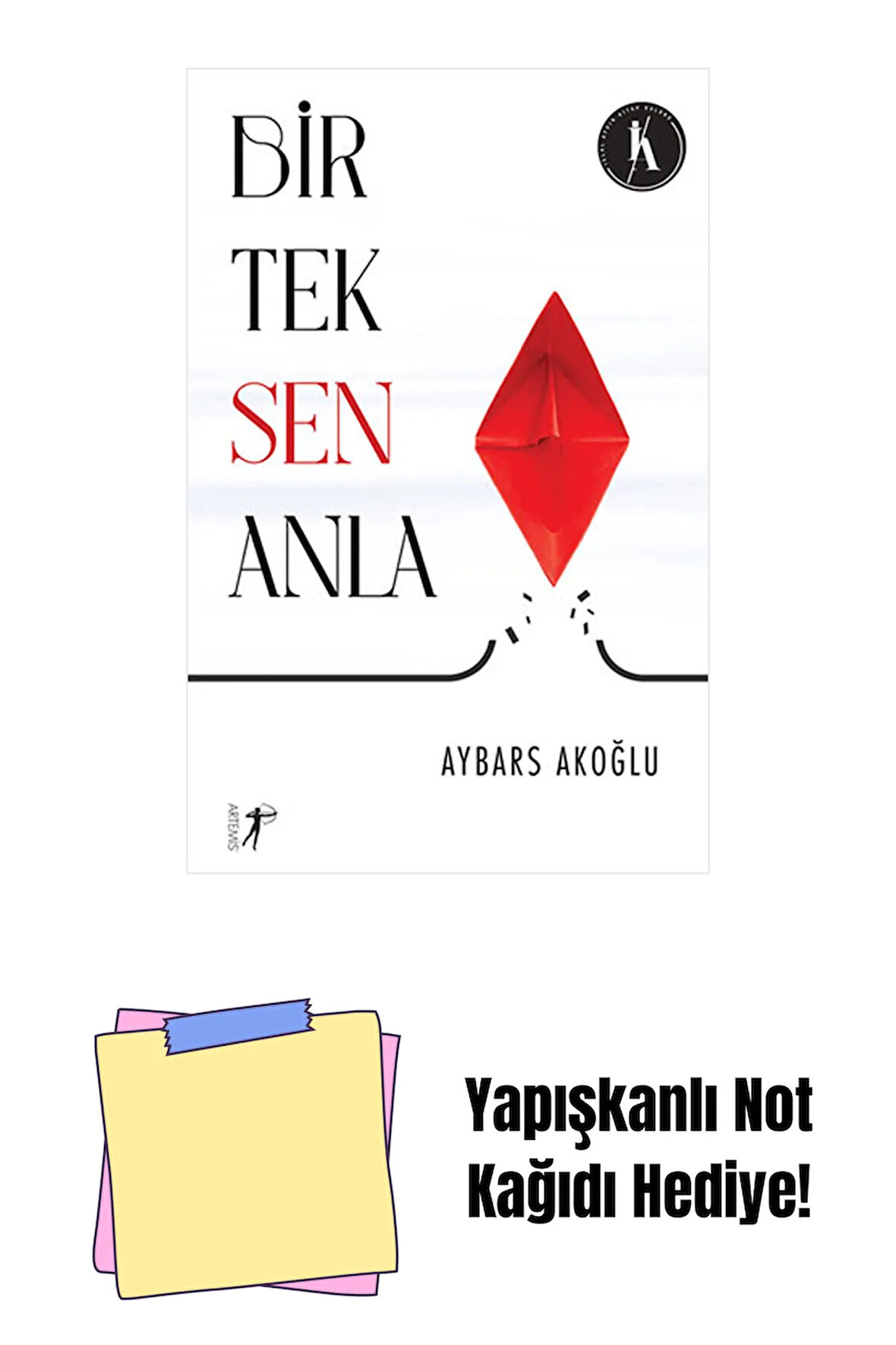 Bir Tek Sen Anla + Yapışkanlı Not Kağıdı