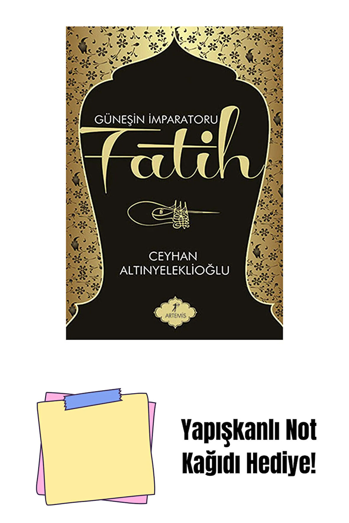 Güneşin İmparatoru Fatih + Yapışkanlı Not Kağıdı