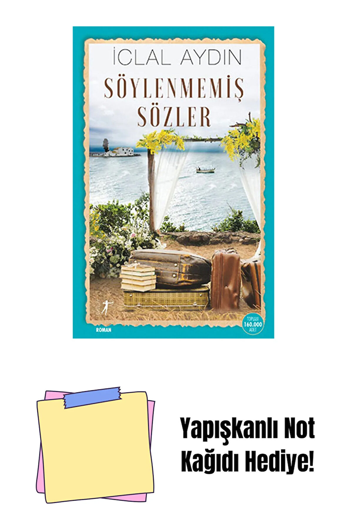 Söylenmemiş Sözler + Yapışkanlı Not Kağıdı