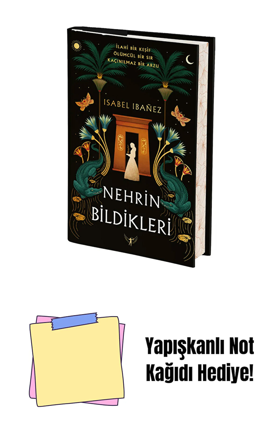 Nehrin Bildikleri (Ciltli) + Yapışkanlı Not Kağıdı