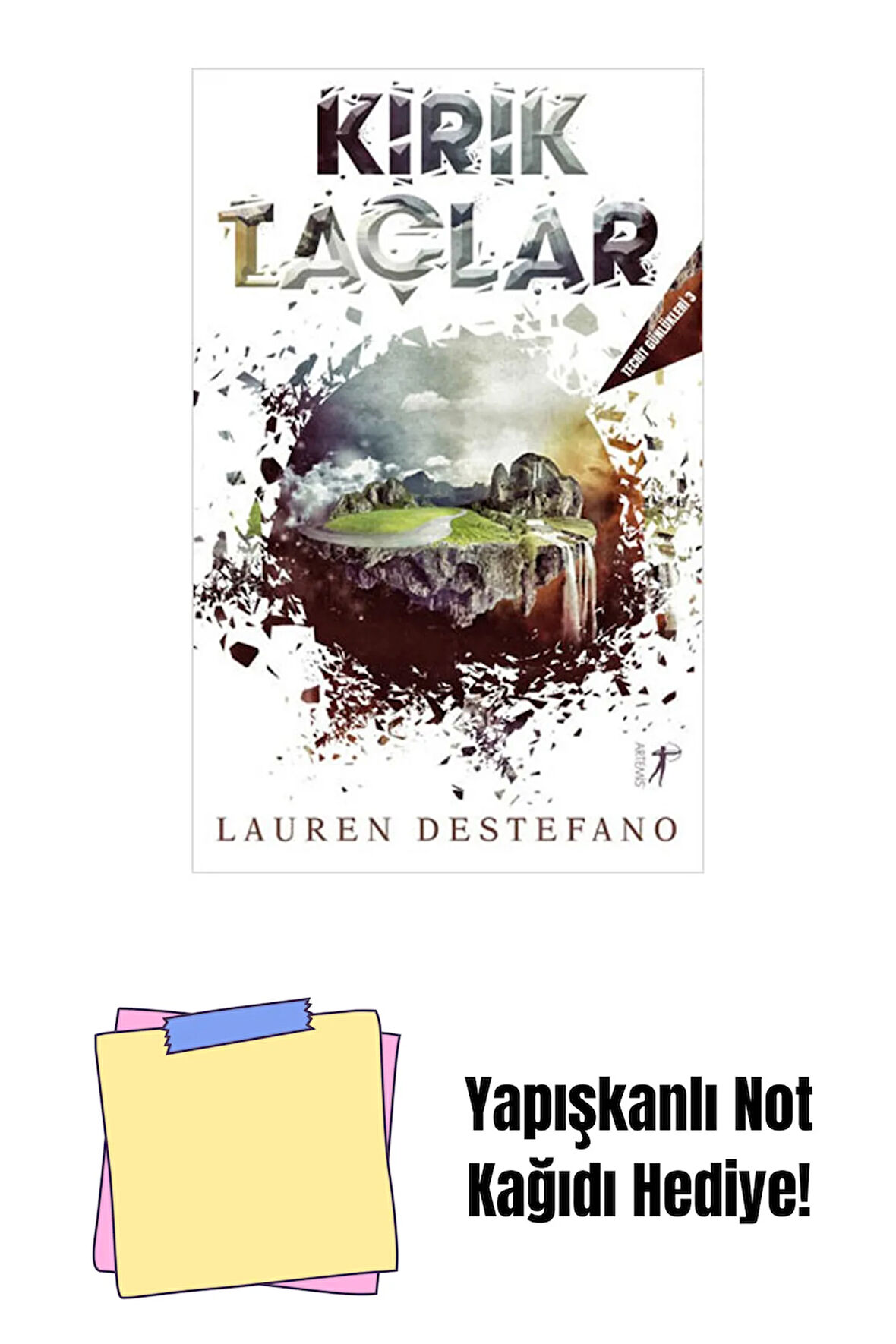 Kırık Taçlar + Yapışkanlı Not Kağıdı