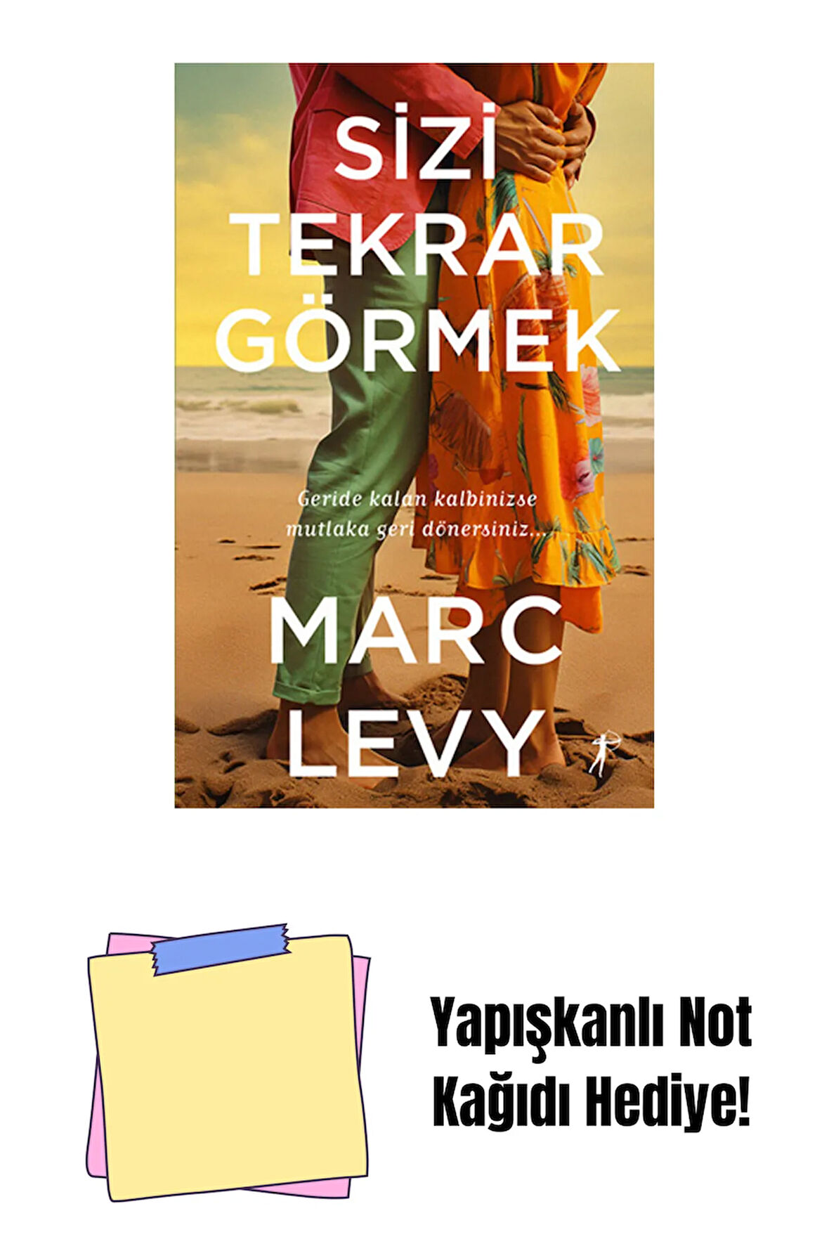 Sizi Tekrar Görmek + Yapışkanlı Not Kağıdı