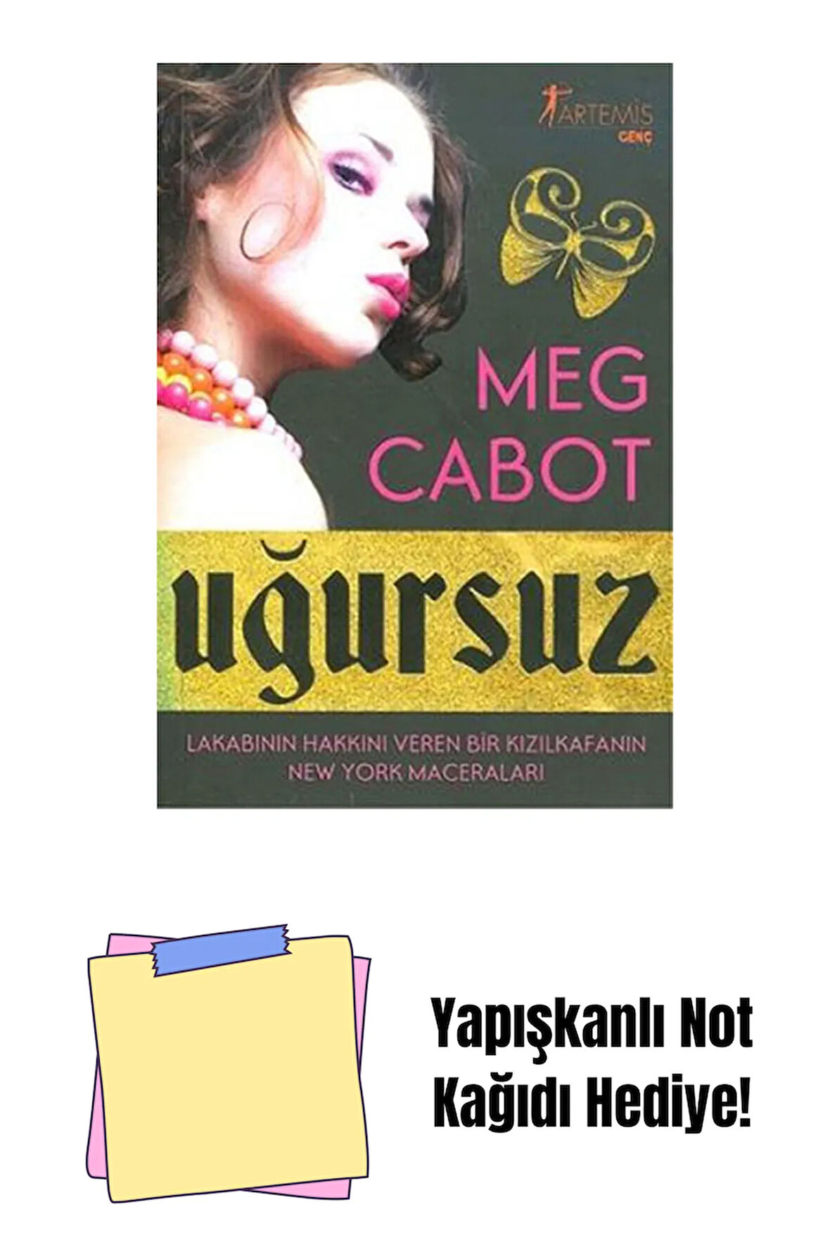 Uğursuz + Yapışkanlı Not Kağıdı