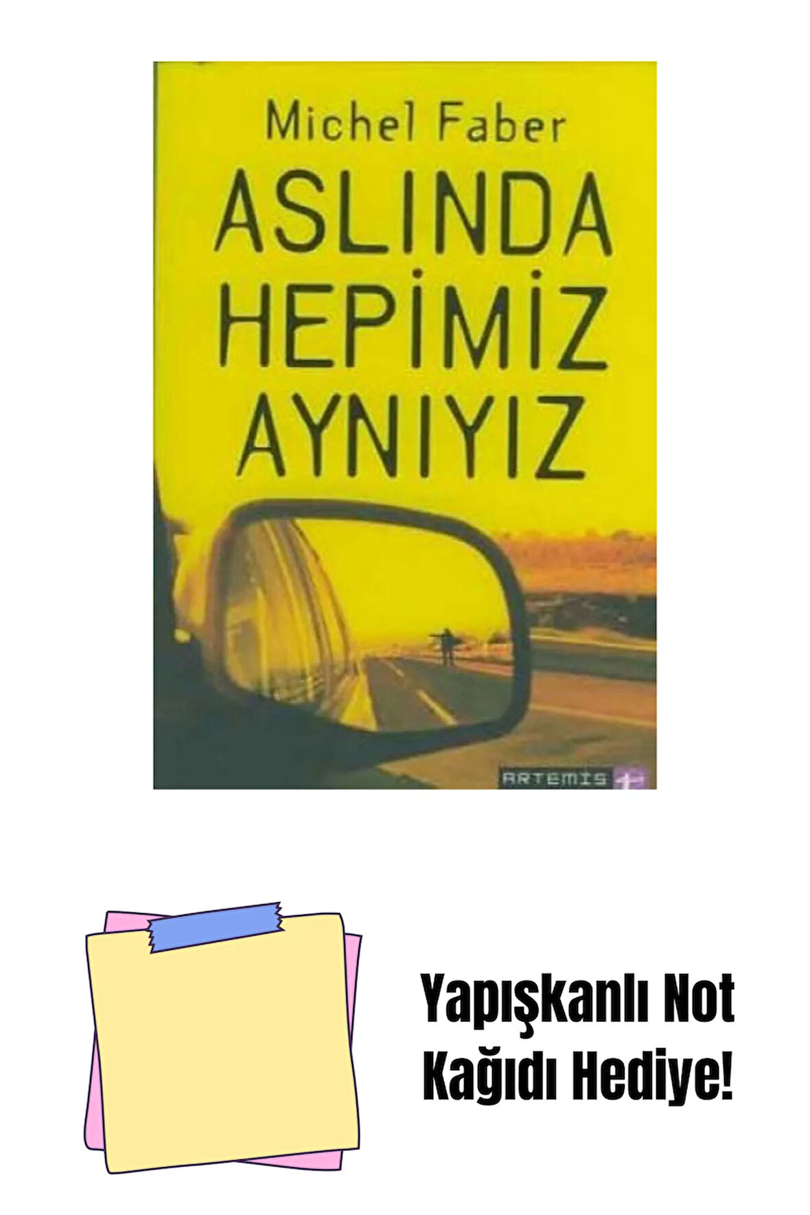 Aslında Hepimiz Aynıyız + Yapışkanlı Not Kağıdı