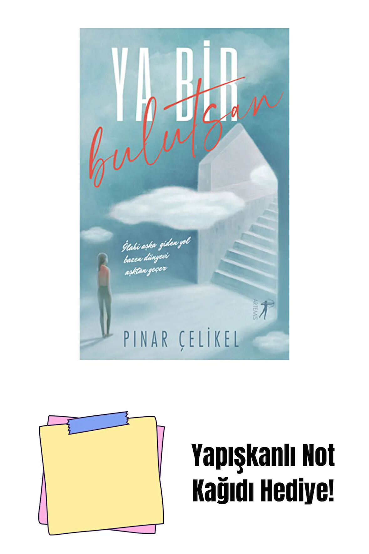 Ya Bir Bulutsan + Yapışkanlı Not Kağıdı